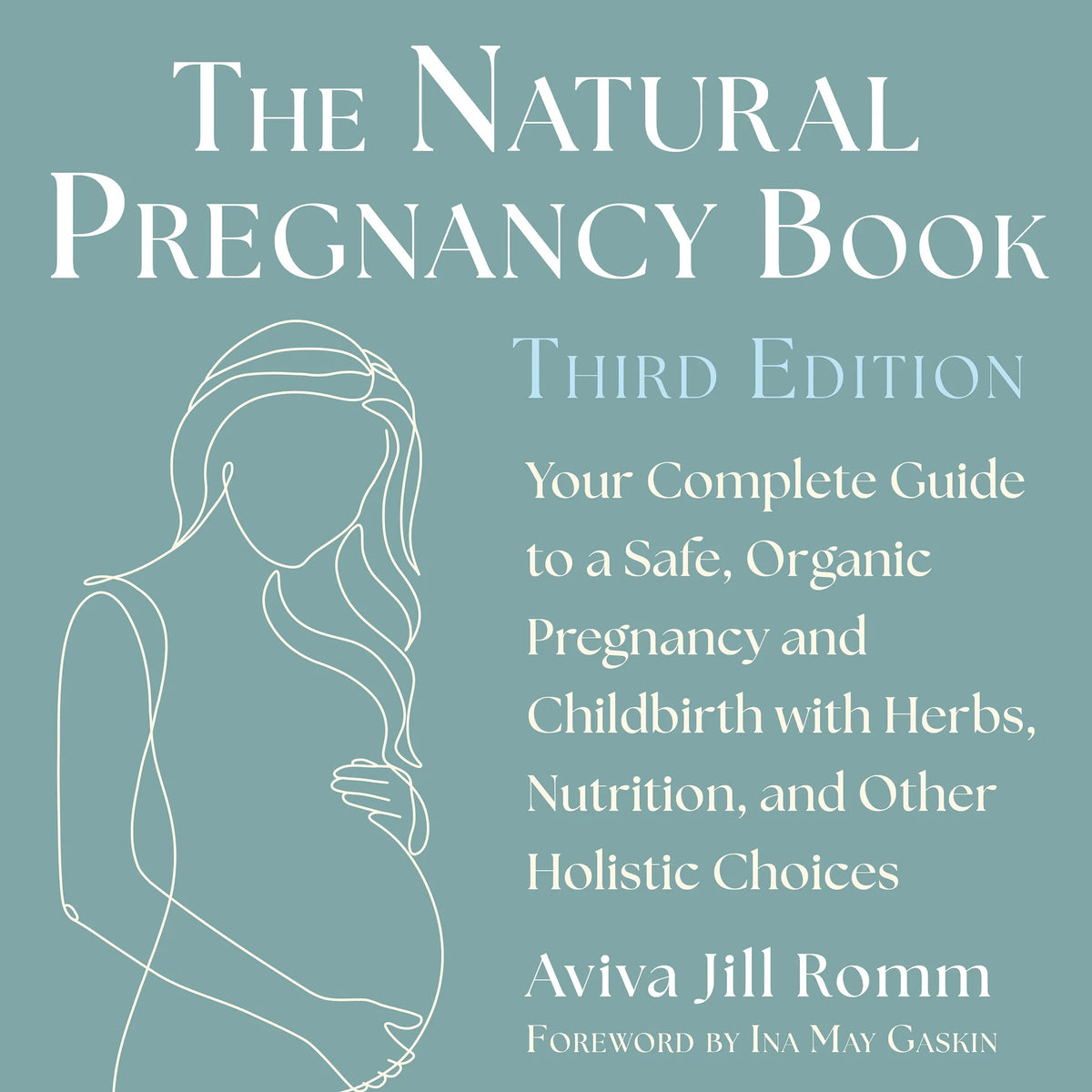 The Natural Pregnancy Book (Third Edition)