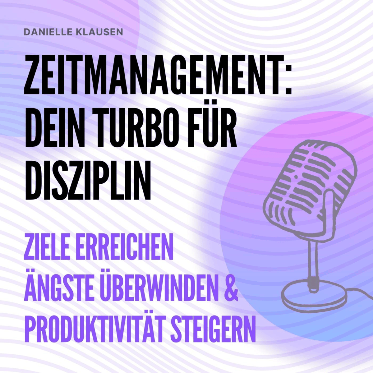Zeitmanagement: Dein Turbo für Disziplin