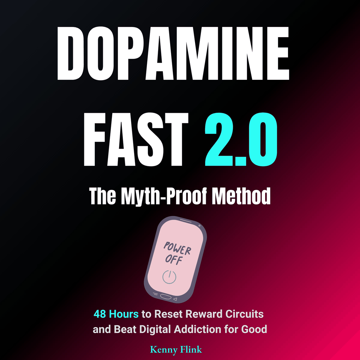Dopamine Fast 2.0: The Myth-Proof Method
