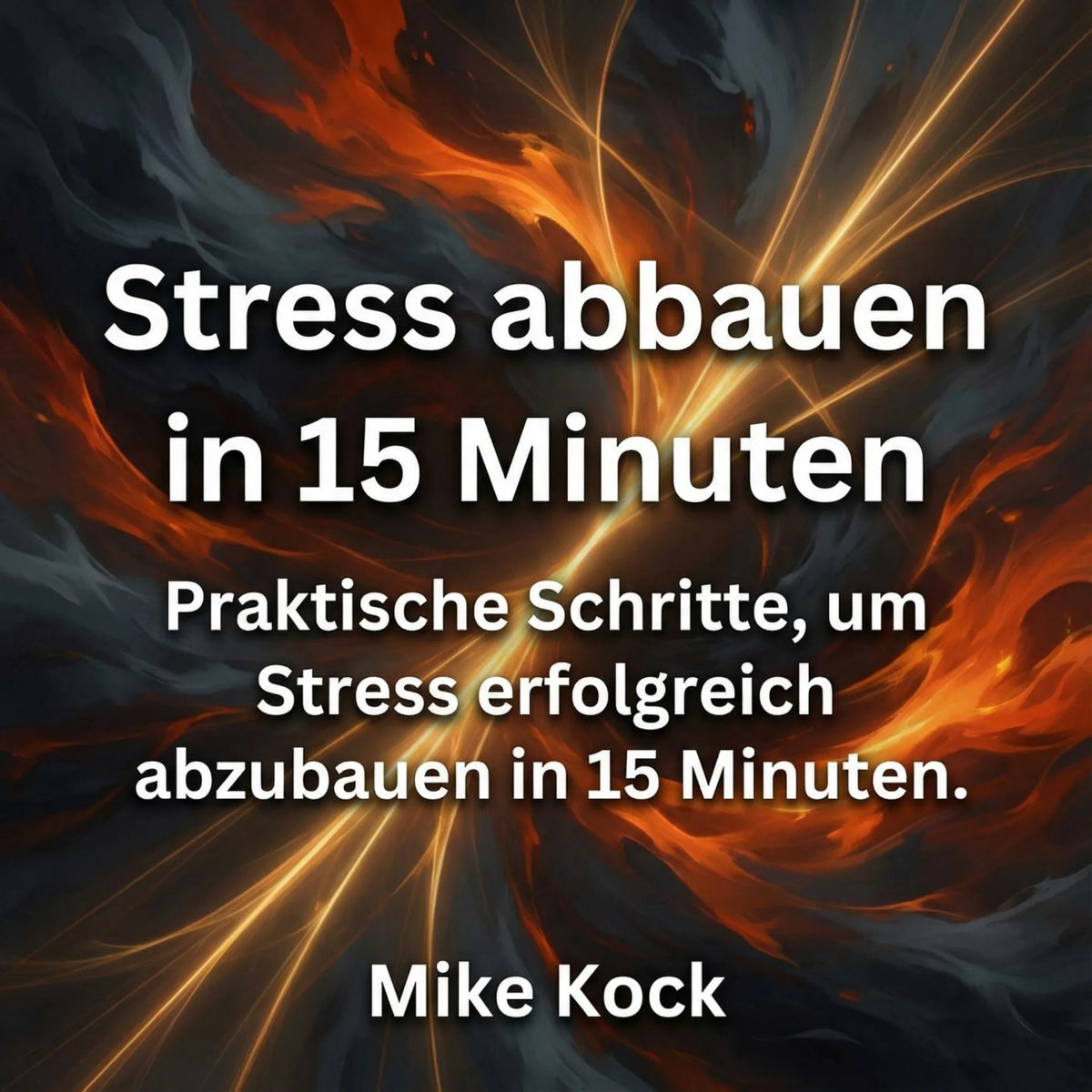 Stress abbauen in 15 Minuten