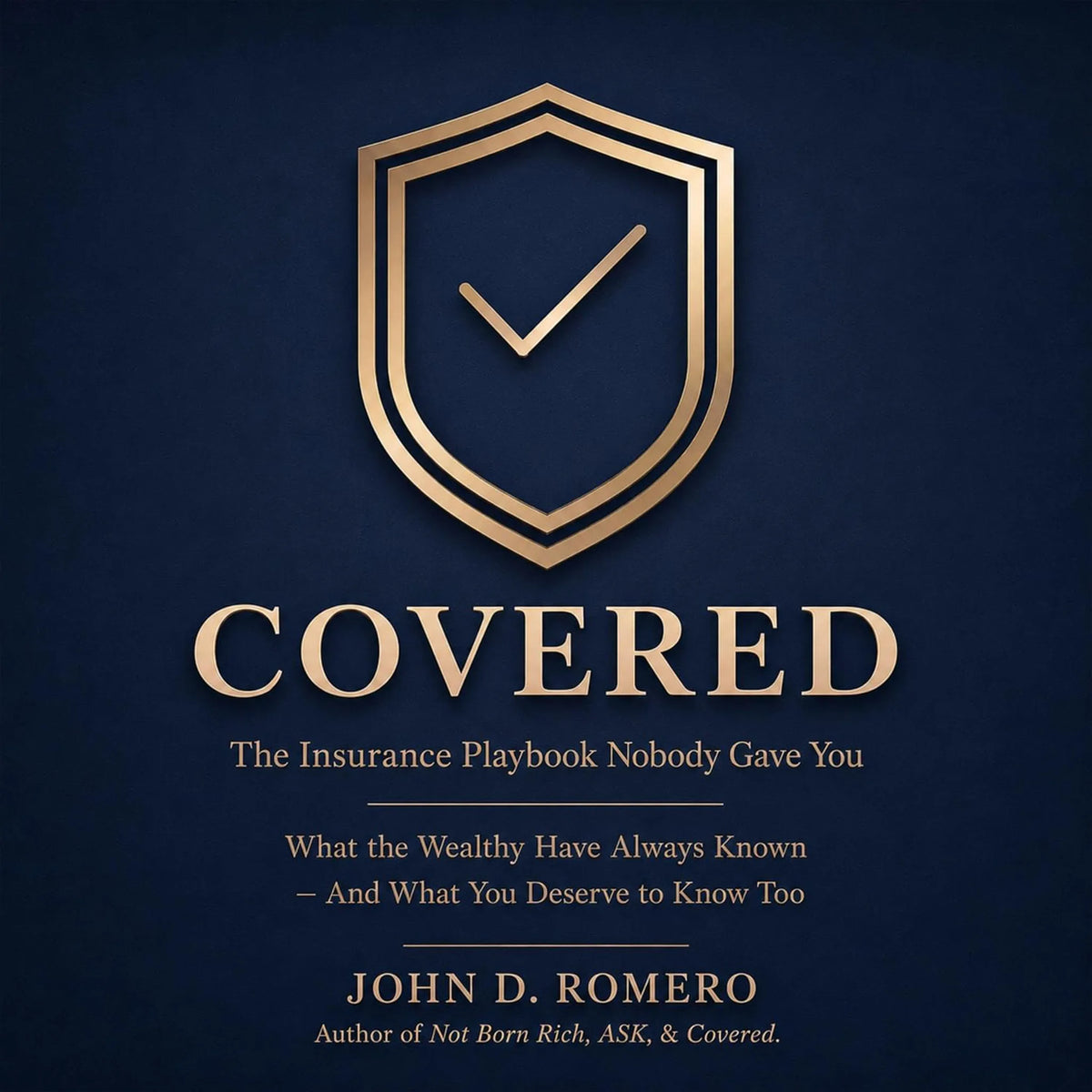 Covered: The Insurance Playbook Nobody Gave You