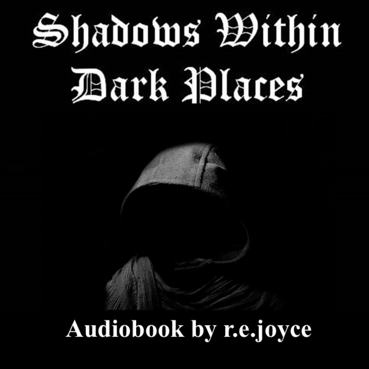Shadows Within Dark Places