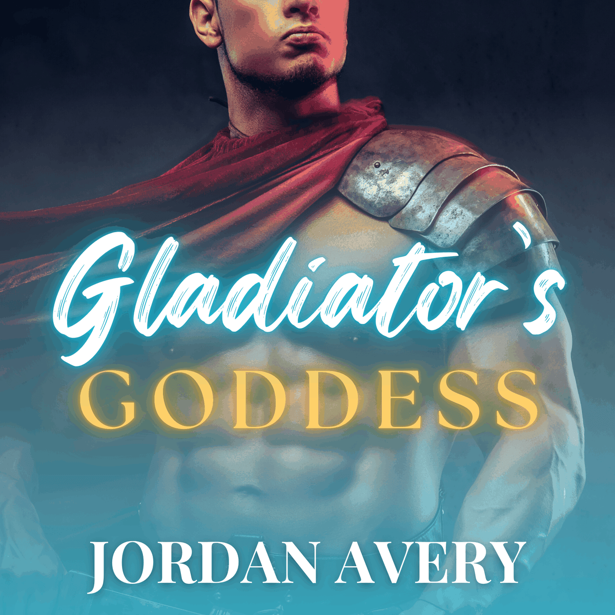Gladiator’s Goddess (Alpha Male Romance)