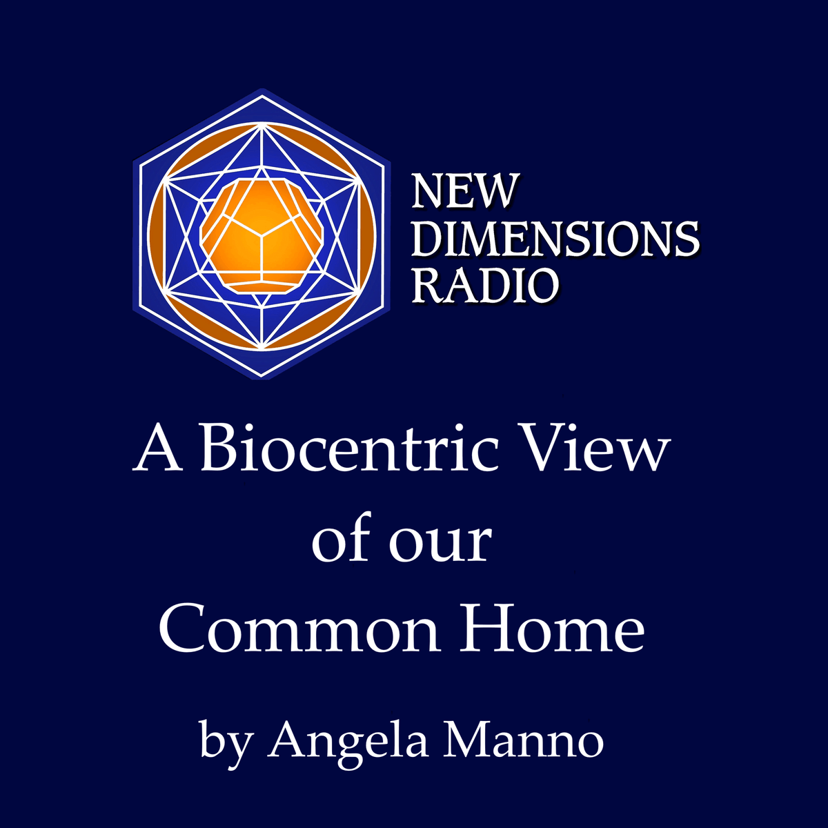 A Biocentric View of Our Common Home