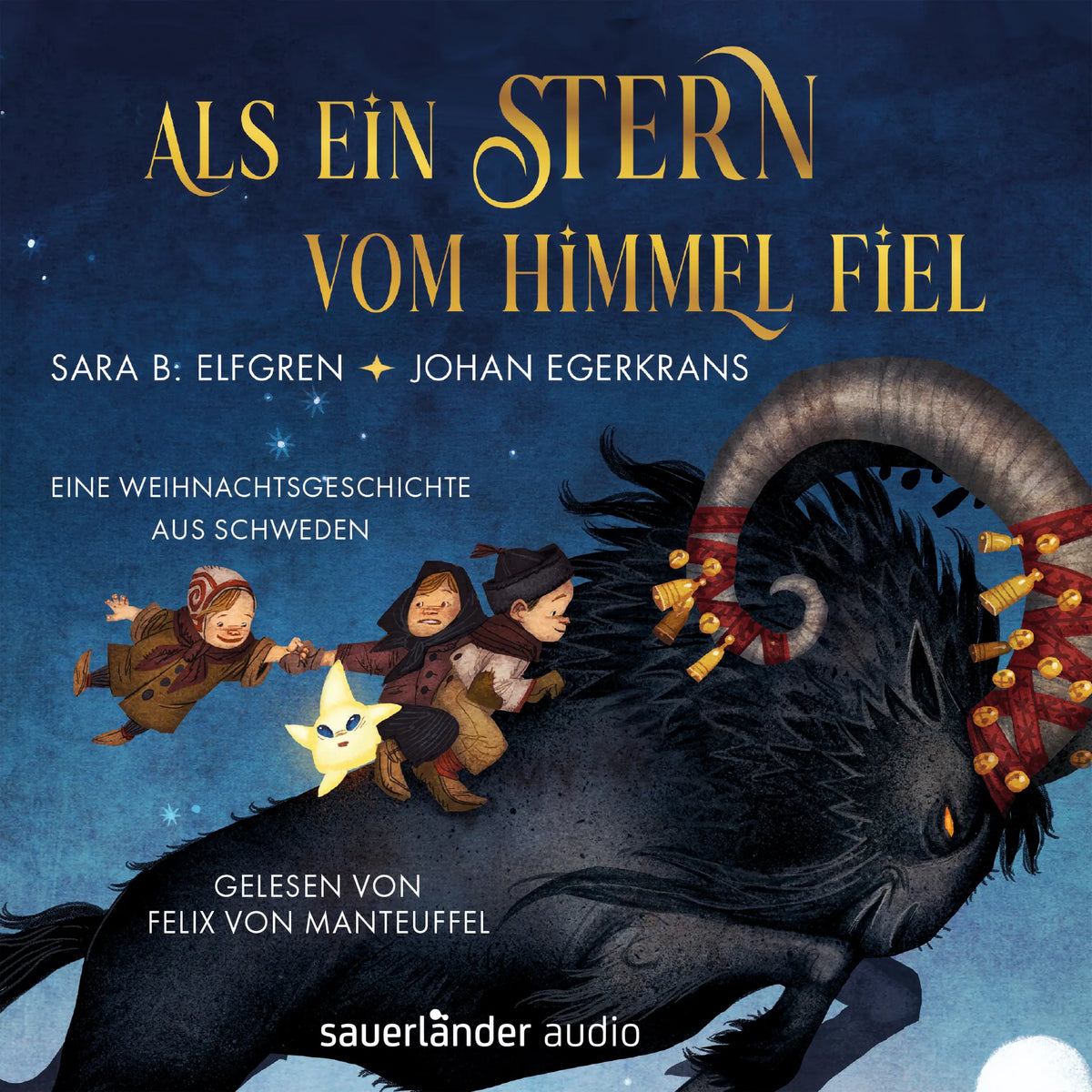 Als ein Stern vom Himmel fiel - Eine Weihnachtsgeschichte aus Schweden (Ungekürzte Lesung)