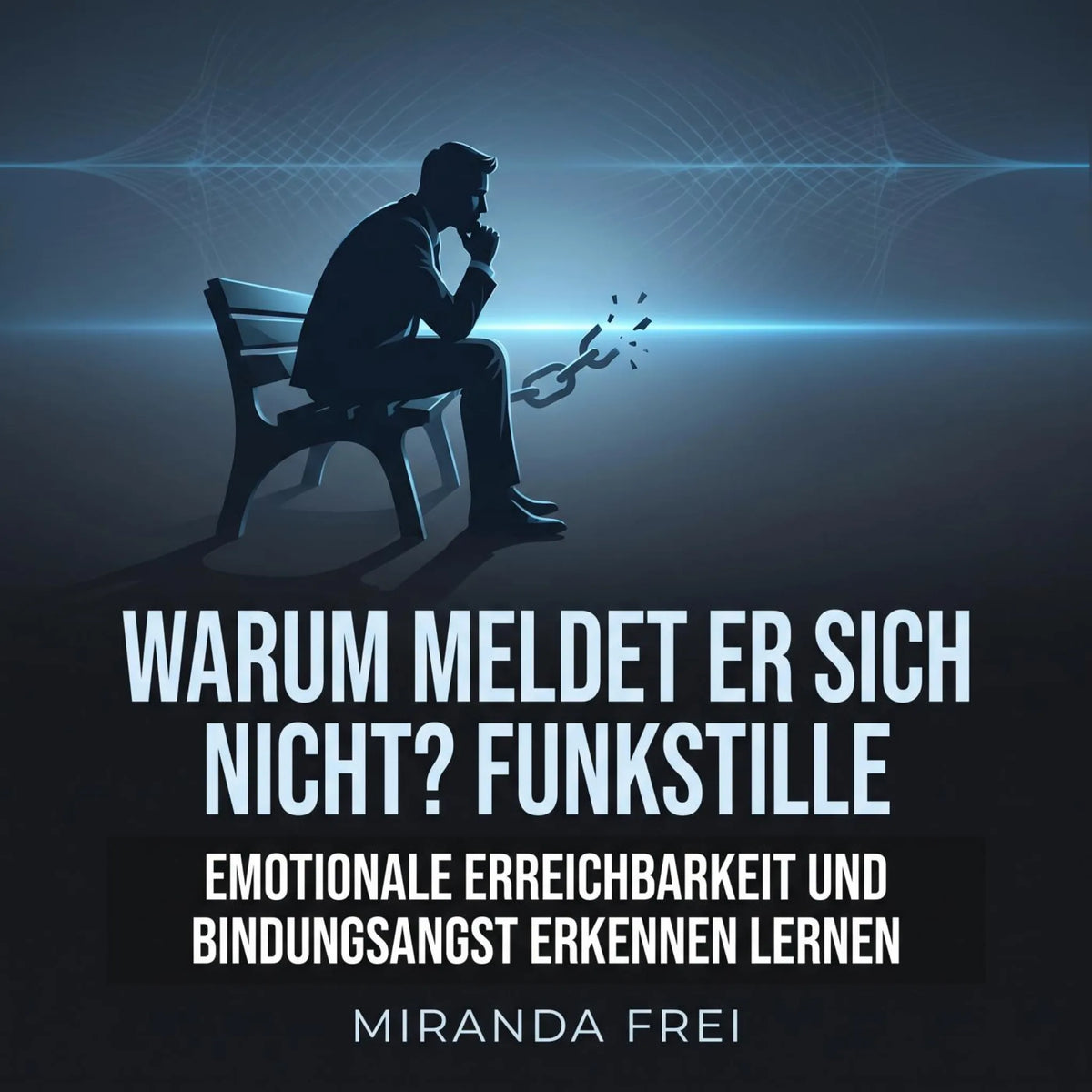 Warum meldet er sich nicht? Funkstille