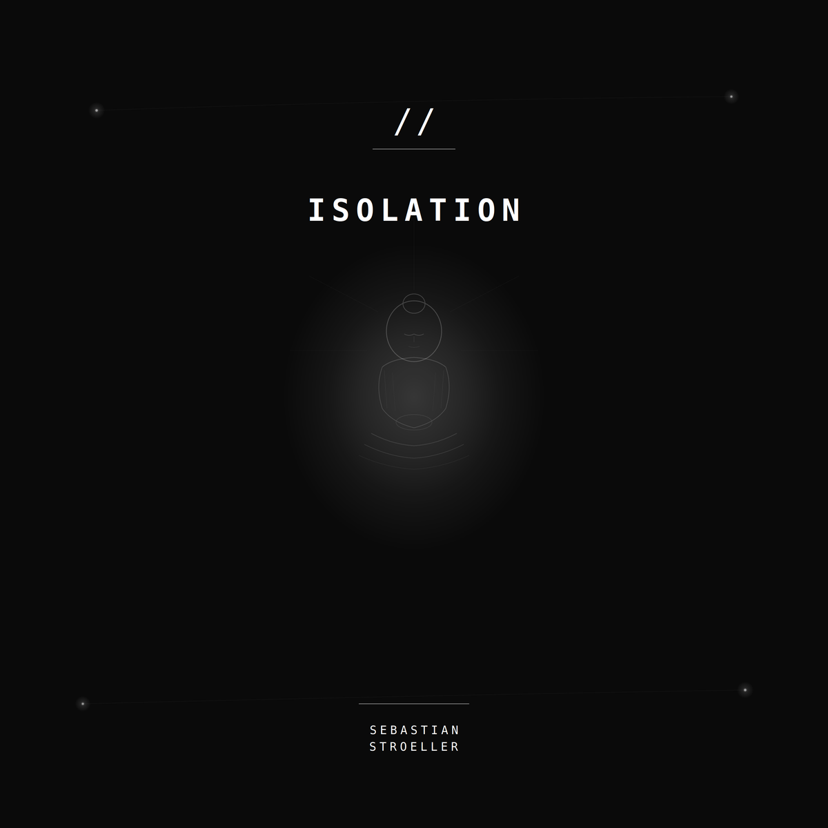 ISOLATION