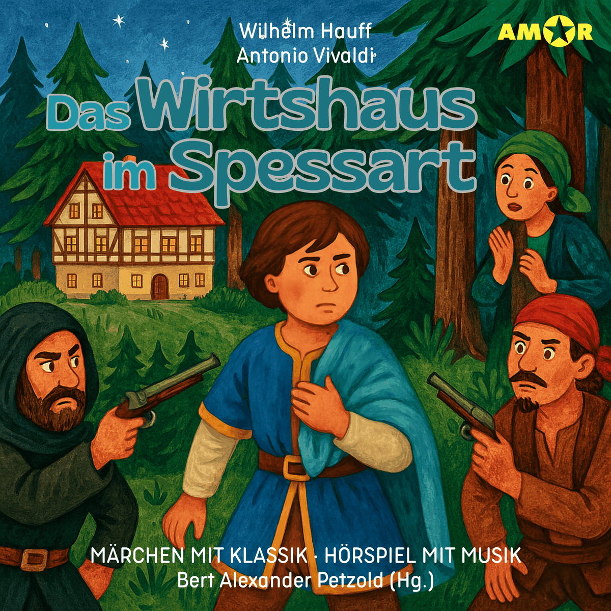Märchen mit Klassik, Folge 13: Das Wirtshaus im Spessart (ungekürzt)