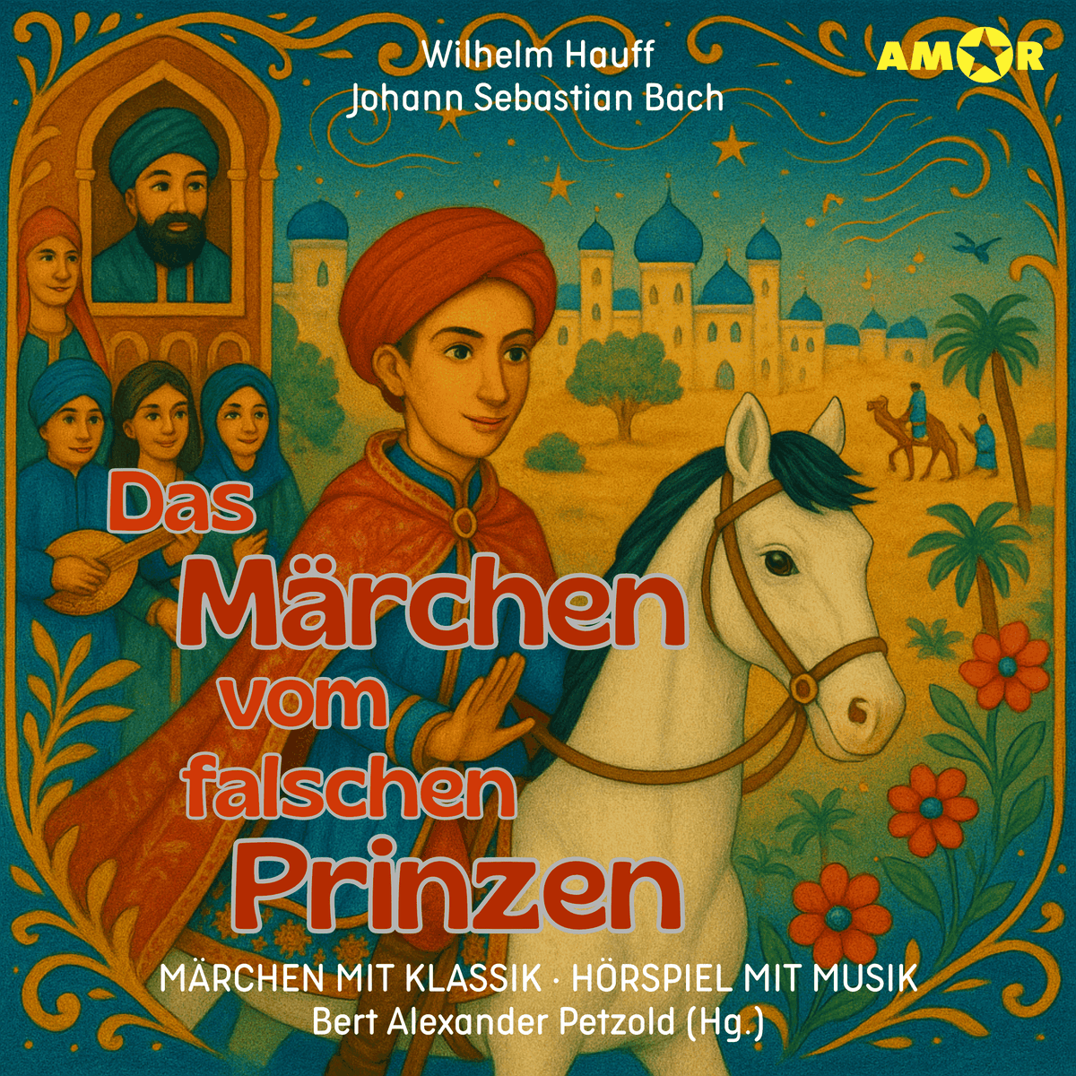 Märchen mit Klassik, Folge 14: Das Märchen vom falschen Prinzen (ungekürzt)
