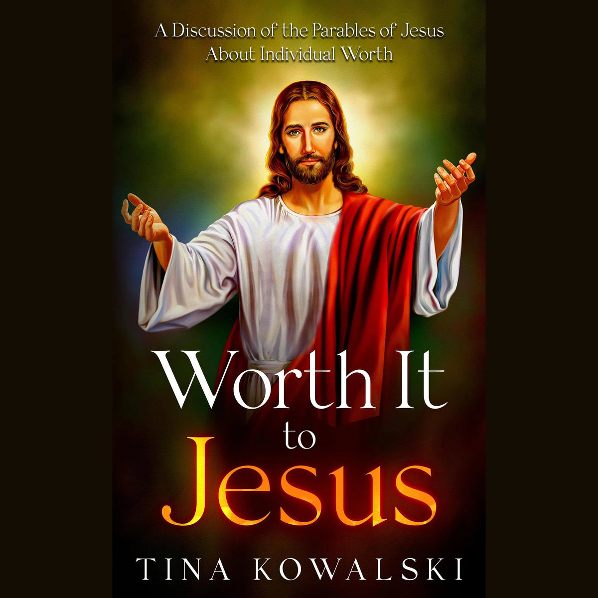 Worth It to Jesus