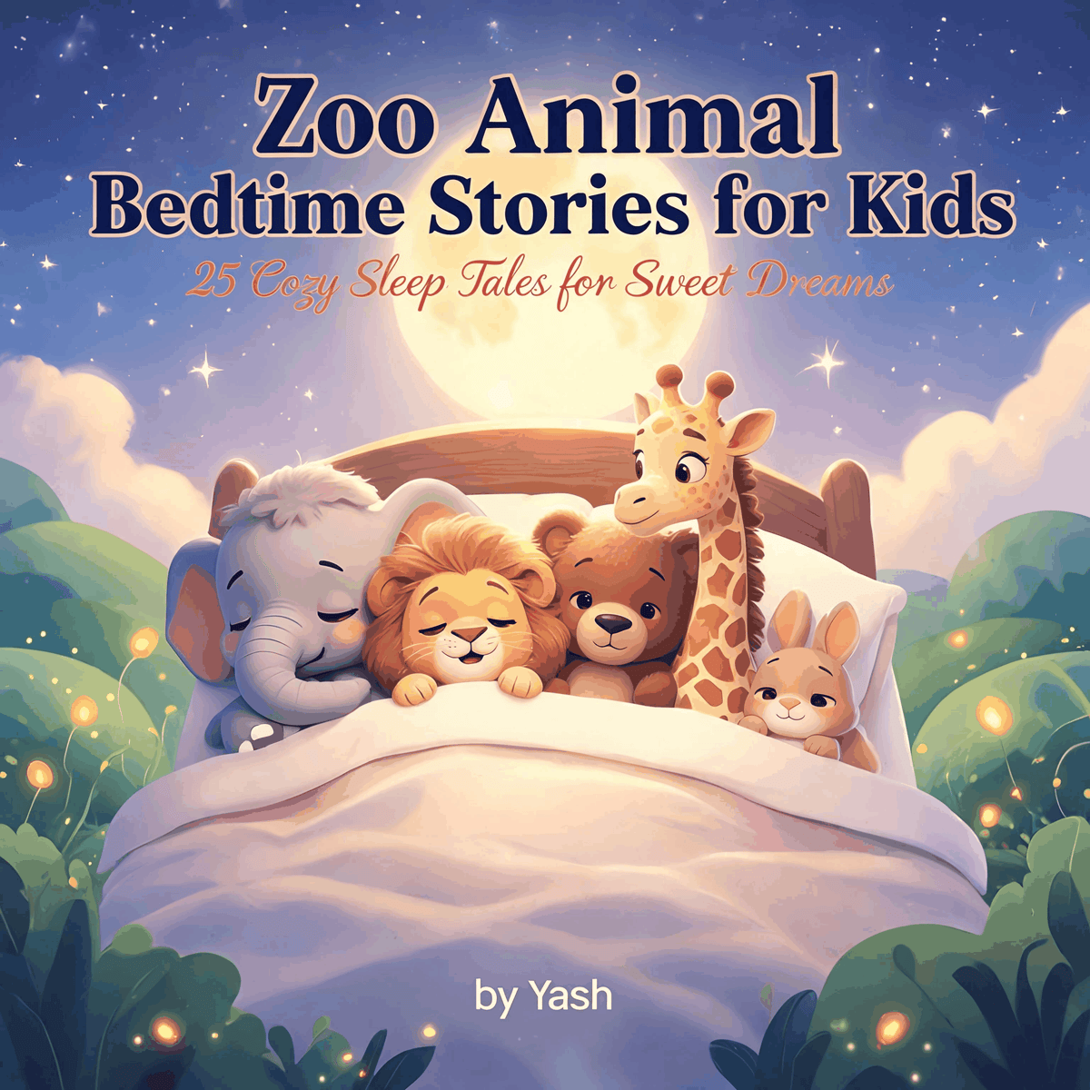 Zoo Animal Bedtime Stories for Kids: 25 Cozy Sleep Tales for Sweet Dreams