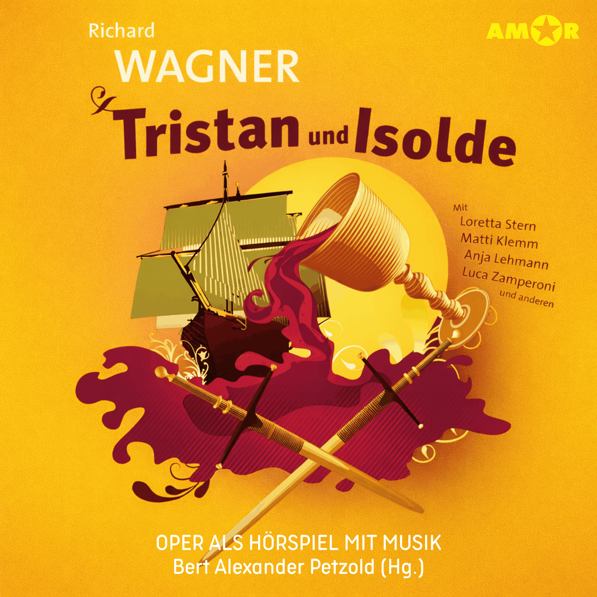 Oper und Ballet als Hörspiel mit Musik, Folge 13: Tristan und Isolde (ungekürzt)
