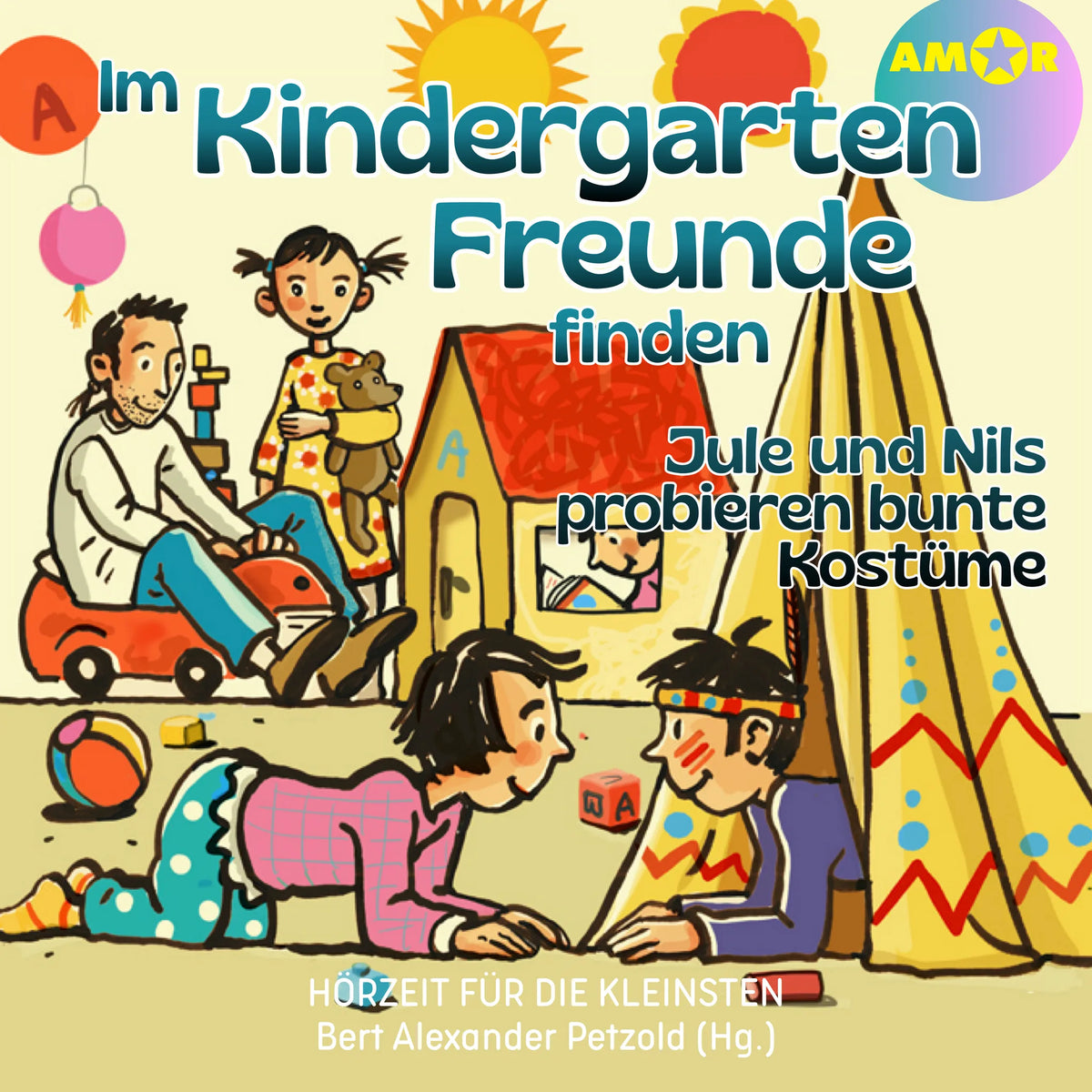 Hörzeit für die Kleinsten - Jule und Nils probieren bunte Kostüme, Folge 9: Im Kindergarten Freunde finden (ungekürzt)