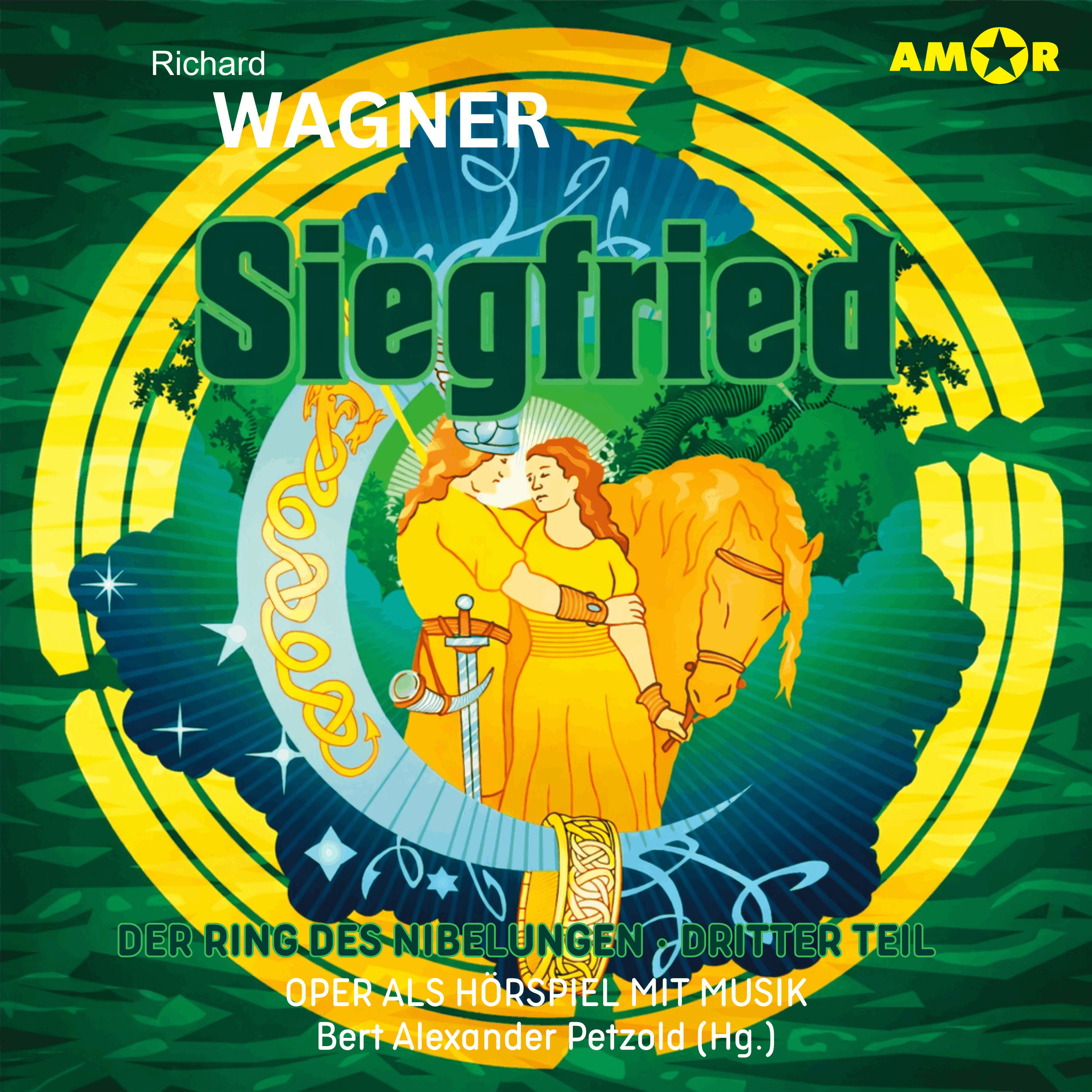 Oper und Ballet als Hörspiel mit Musik, Folge 20: Siegfried - Der Ring des Nibelungen (III) (ungekürzt)