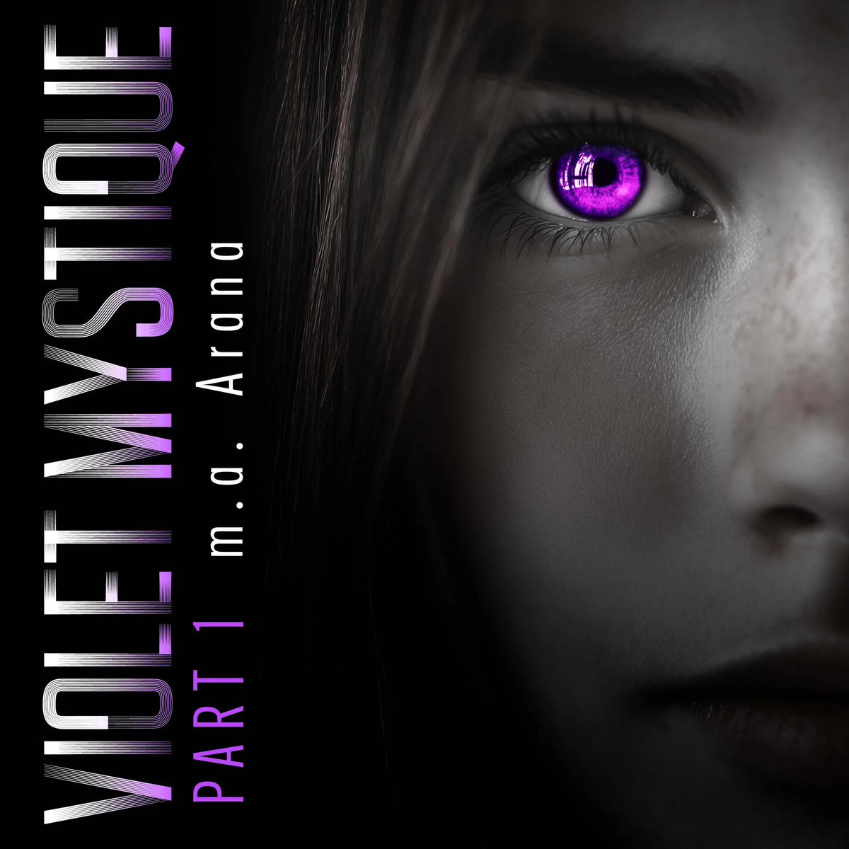 Violet Mystique: Part 1