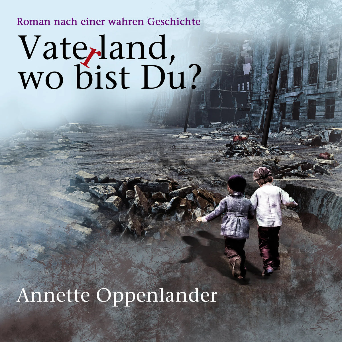 Vaterland, wo bist Du?