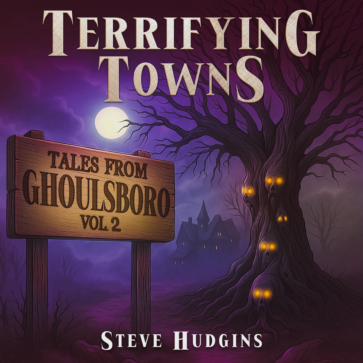 Terrifying Towns: Ghoulsboro Vol. 2