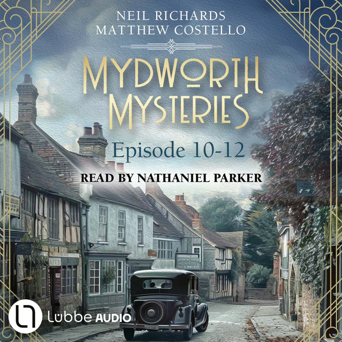 Episode 10-12 - A Cosy Historical Mystery Compilation - Mydworth Mysteries: Historical Mystery Compilation 4