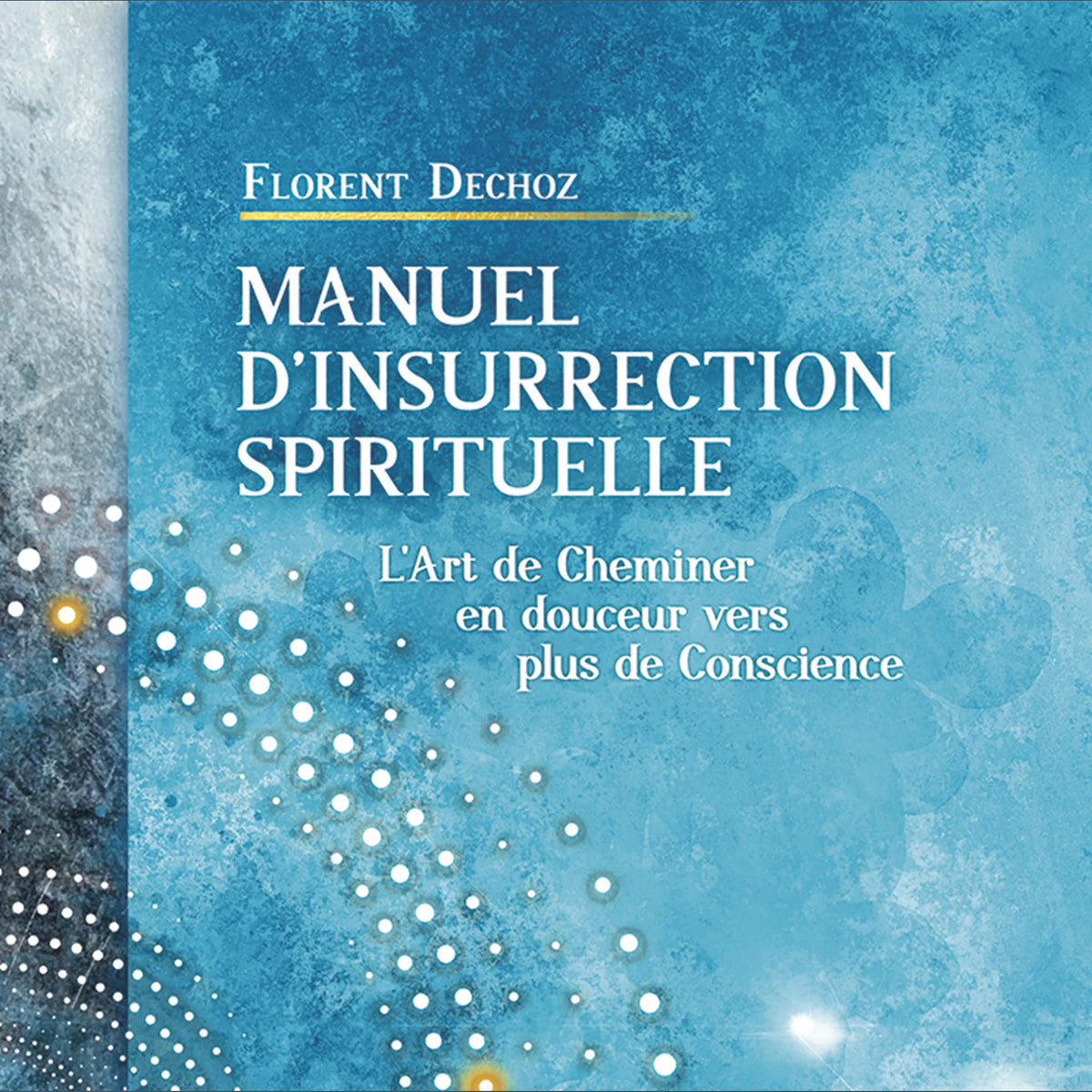 MANUEL D’INSURRECTION SPIRITUELLE