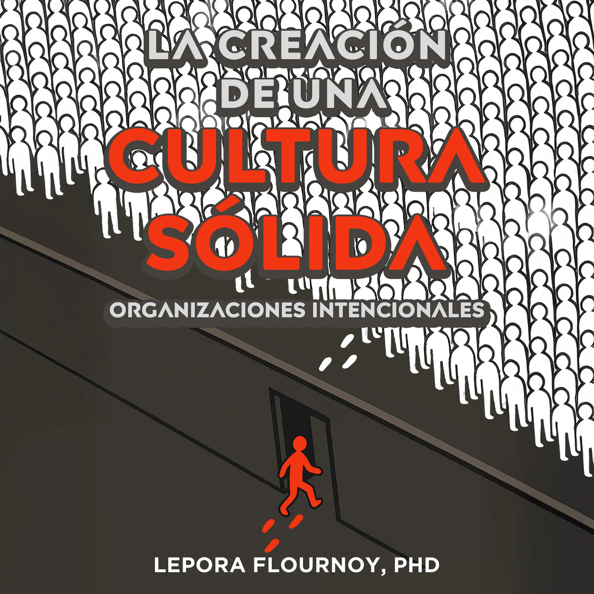 La creación de una cultura sólida