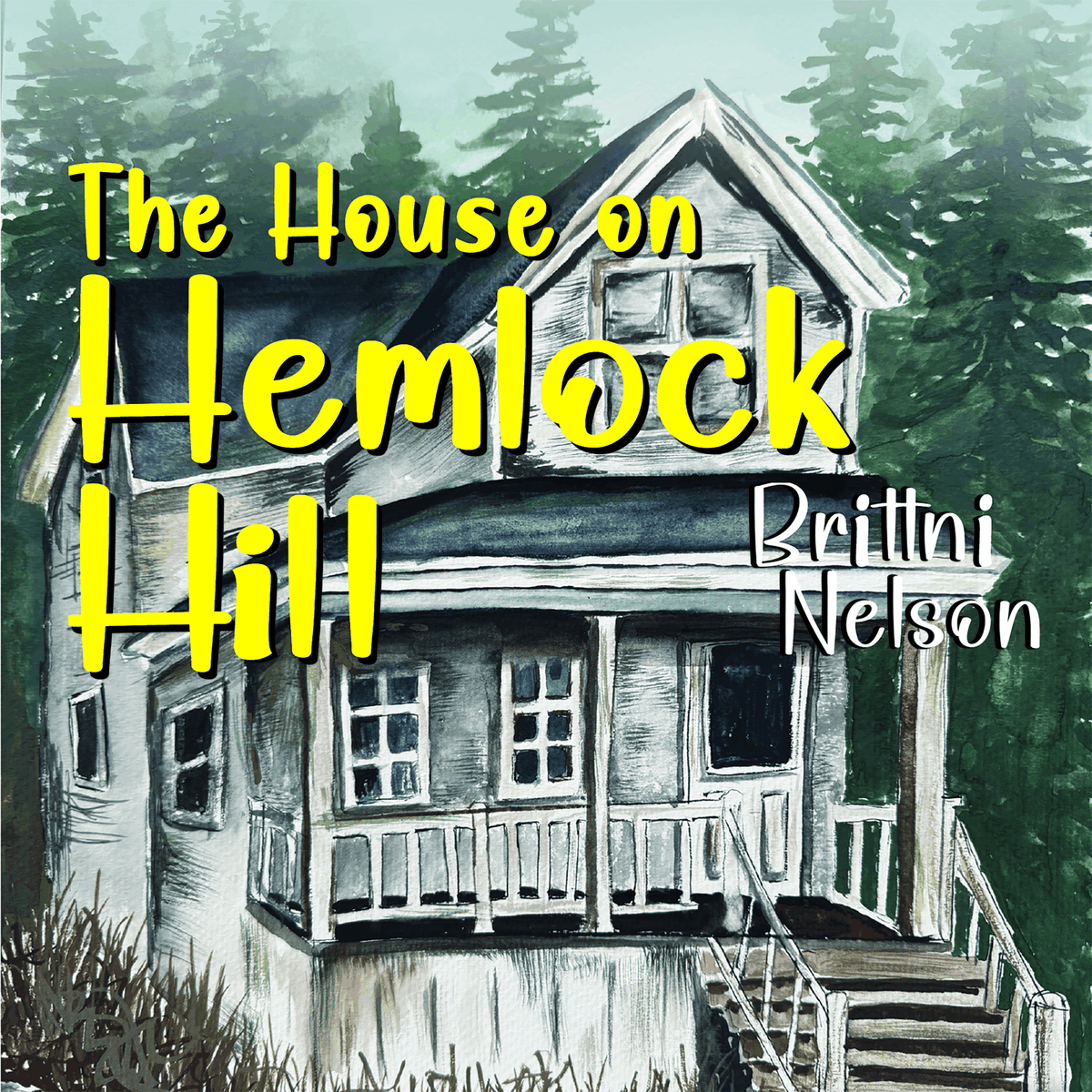 The House on Hemlock Hill