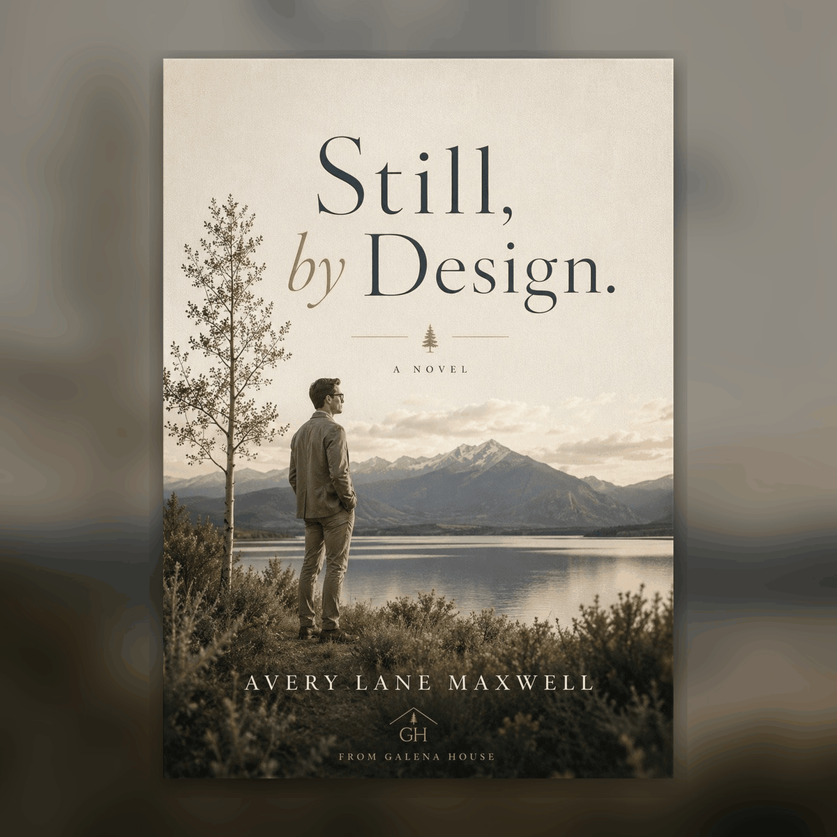 Still, by Design.
