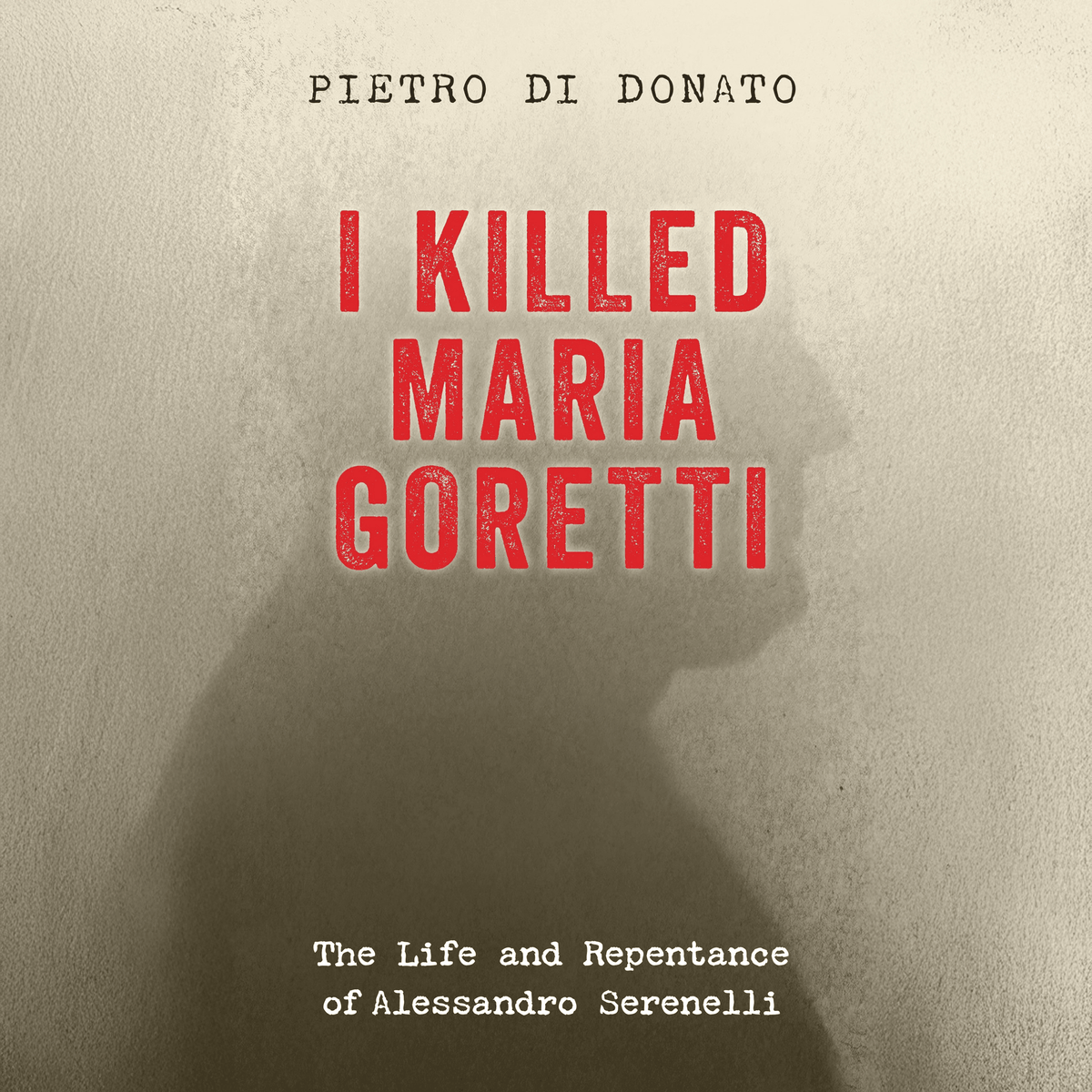 I Killed Maria Goretti