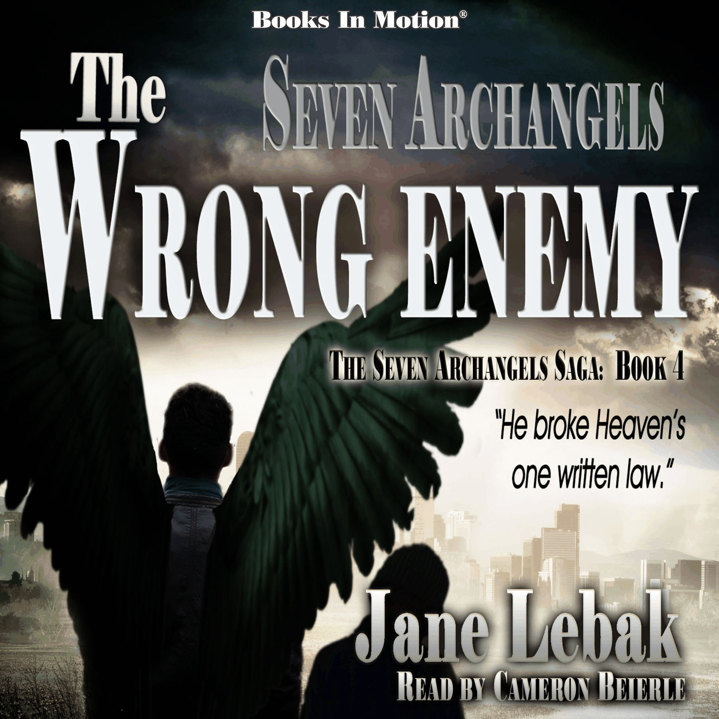 Seven Archangels - The Wrong Enemy (The Seven Archangels Saga, Book 4)