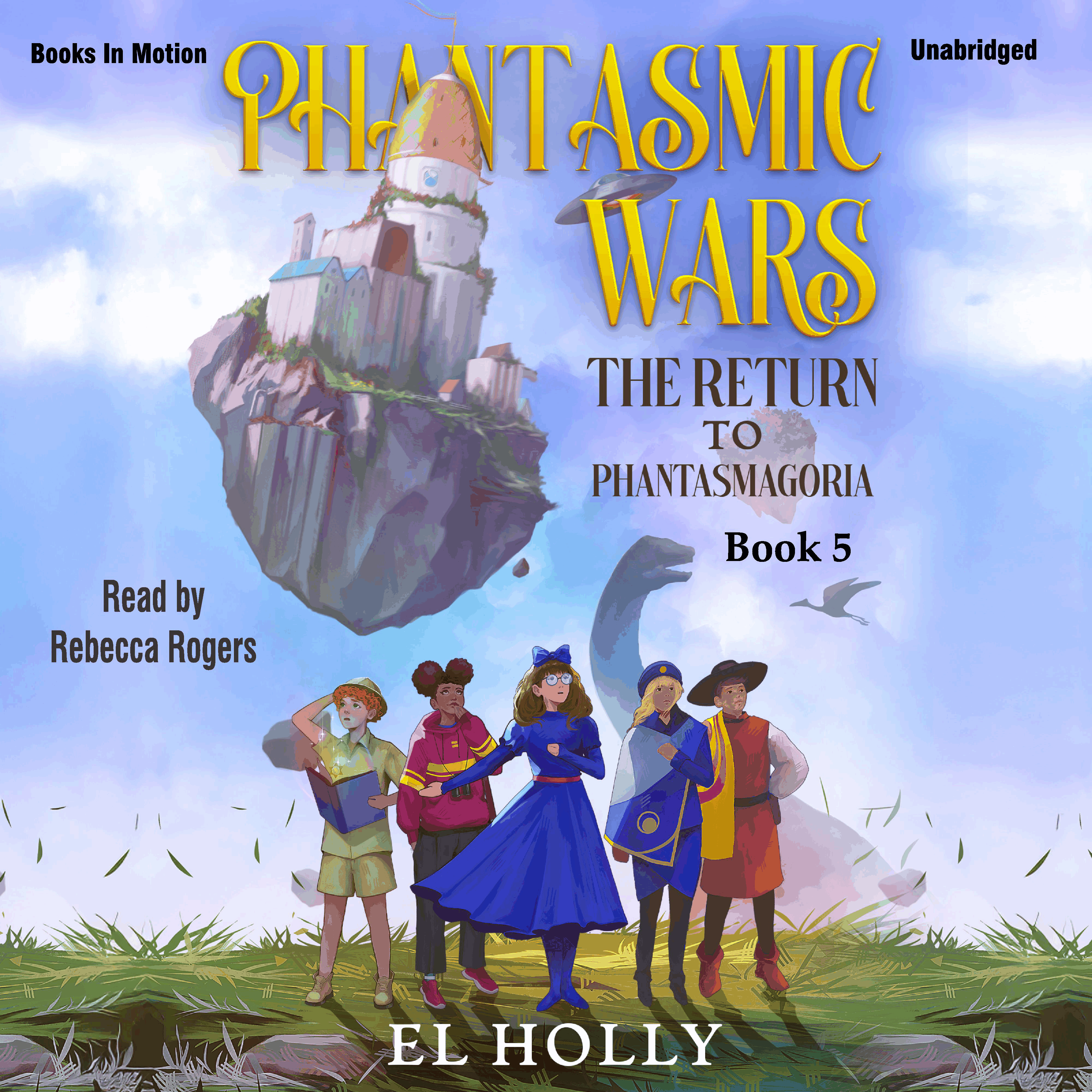 The Return to Phantasmagoria (Phantasmic Wars, Book 5)
