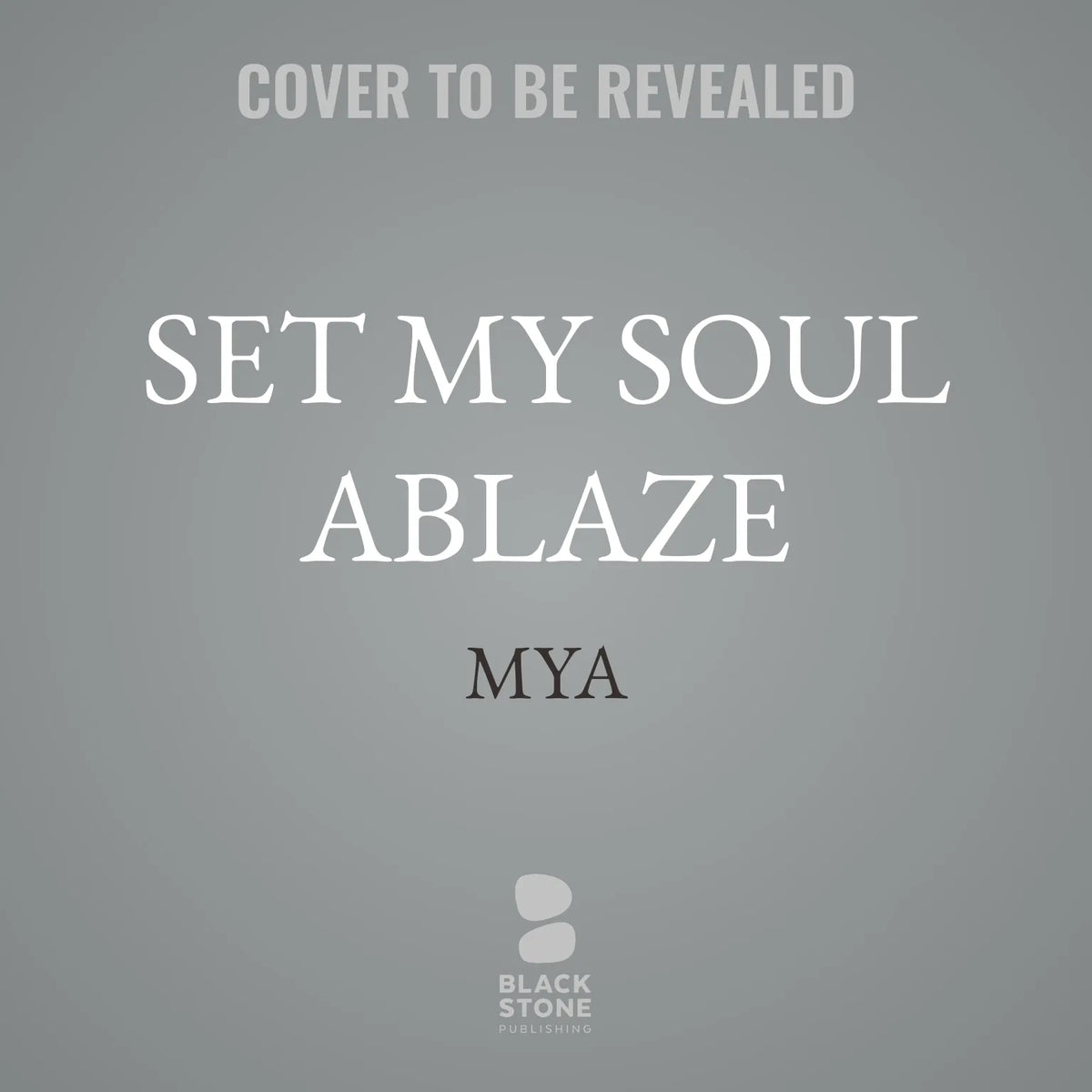 Set My Soul Ablaze
