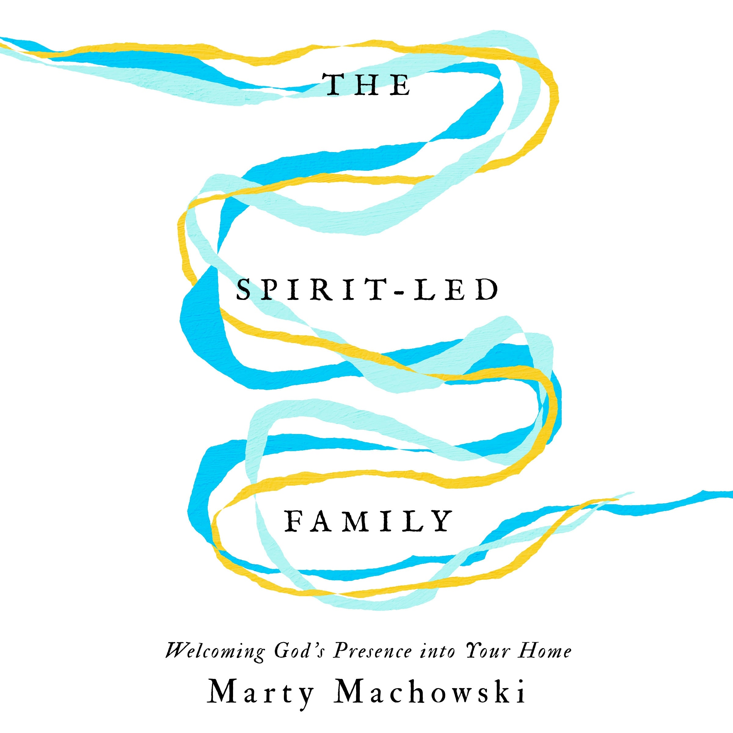 The Spirit-Led Family