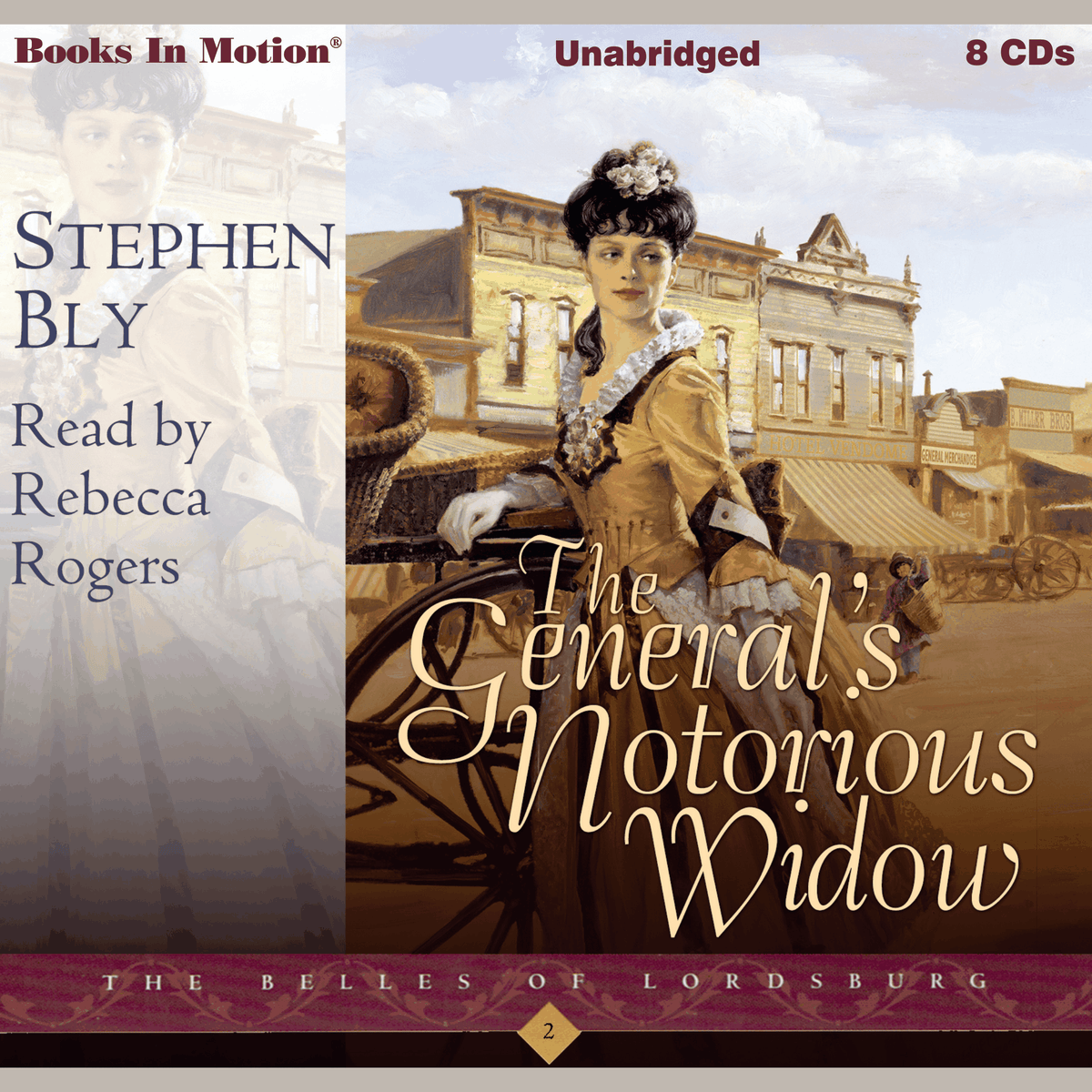 The General's Notorious Widow (The Belles of Lordsburg, Book 2)