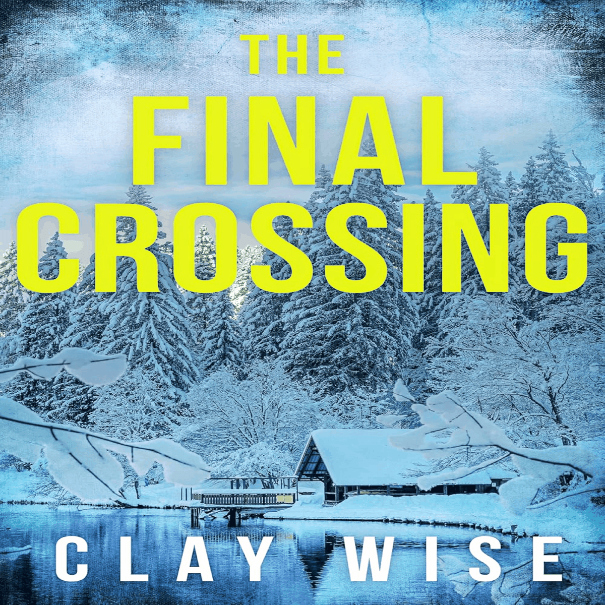 The Final Crossing: An EMP Post Apocalypse Prepper Thriller