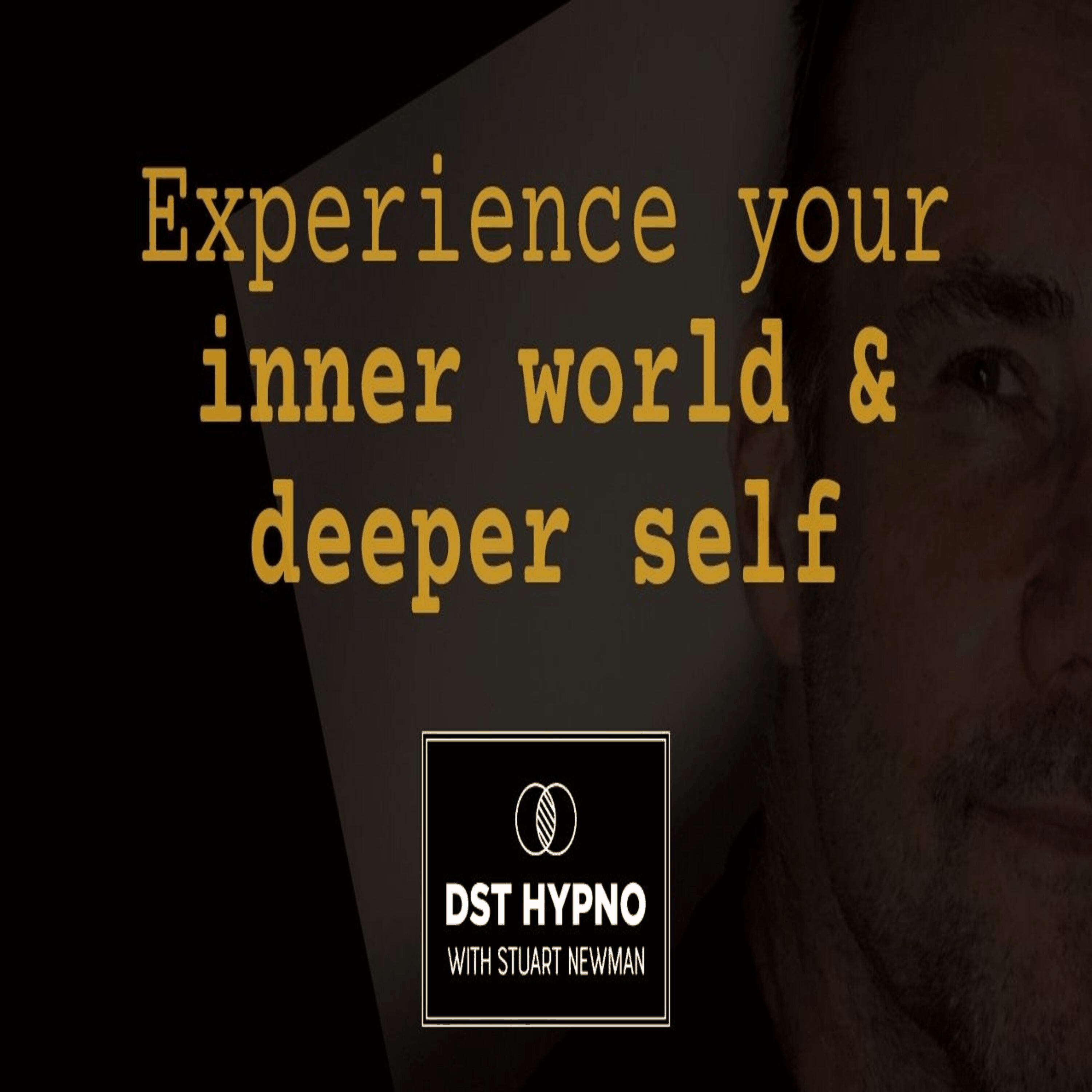 Experience your inner world & Deeper Self