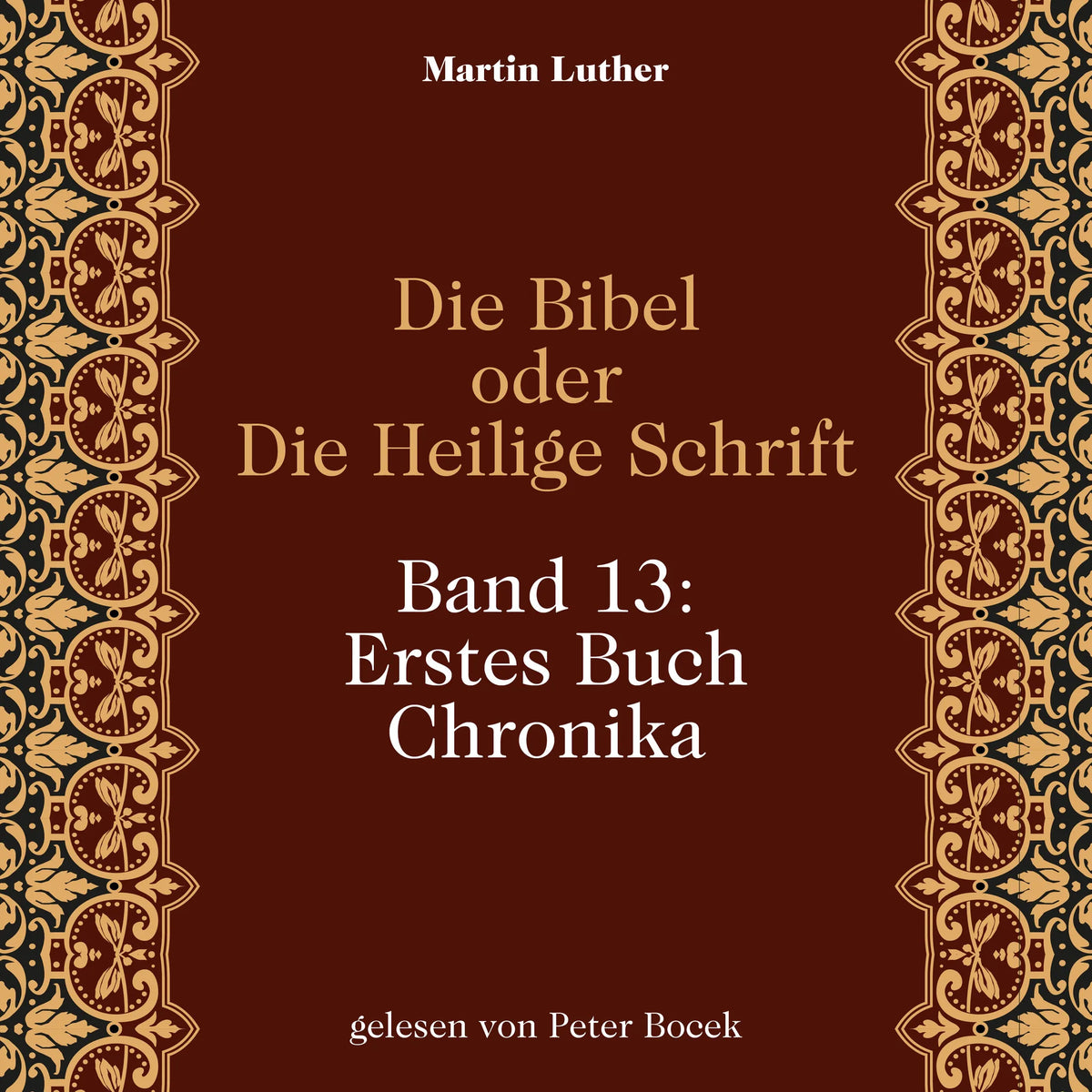 Die Bibel oder Die Heilige Schrift (Band 13: Erstes Buch Chronika)