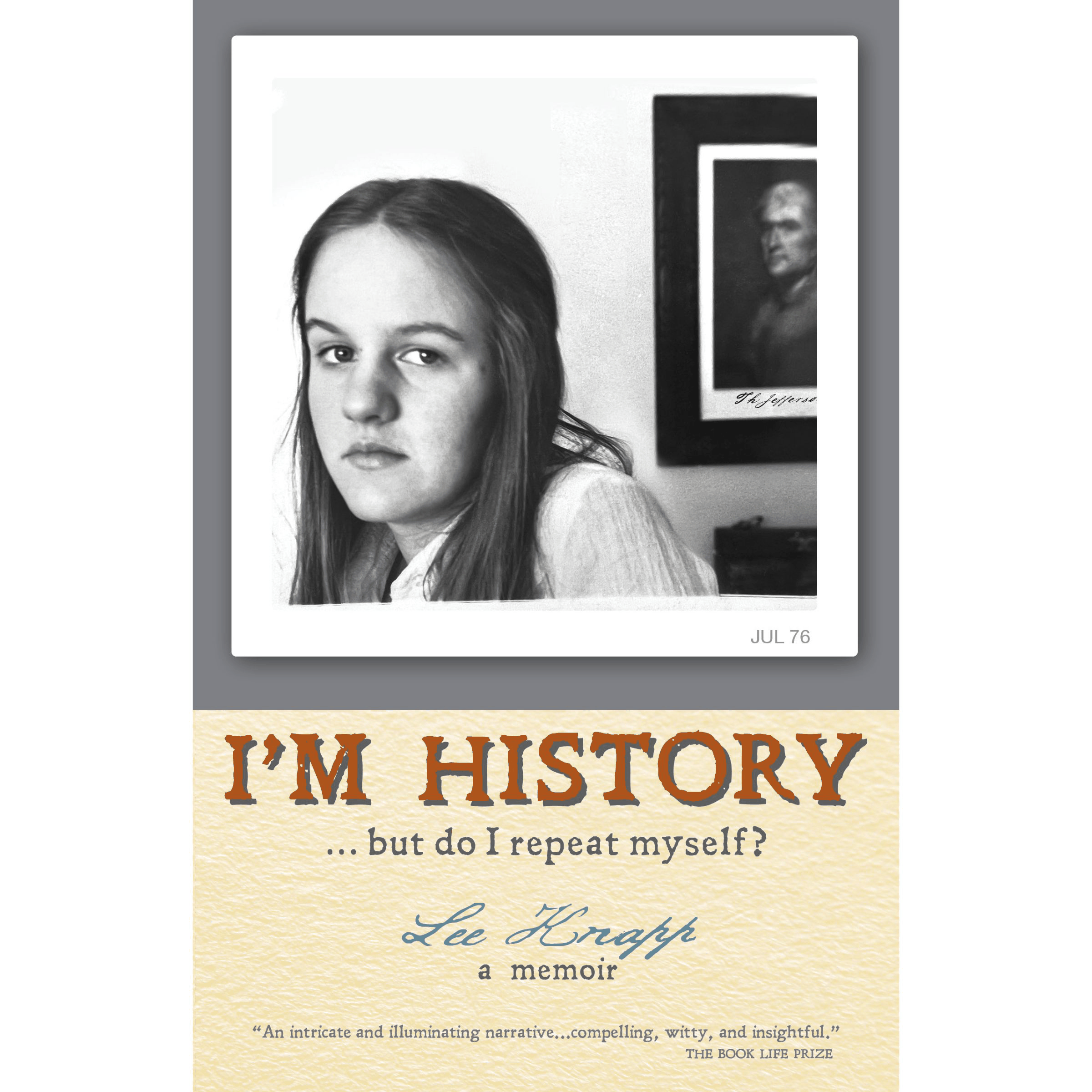 I'm History...but Do I Repeat Myself?
