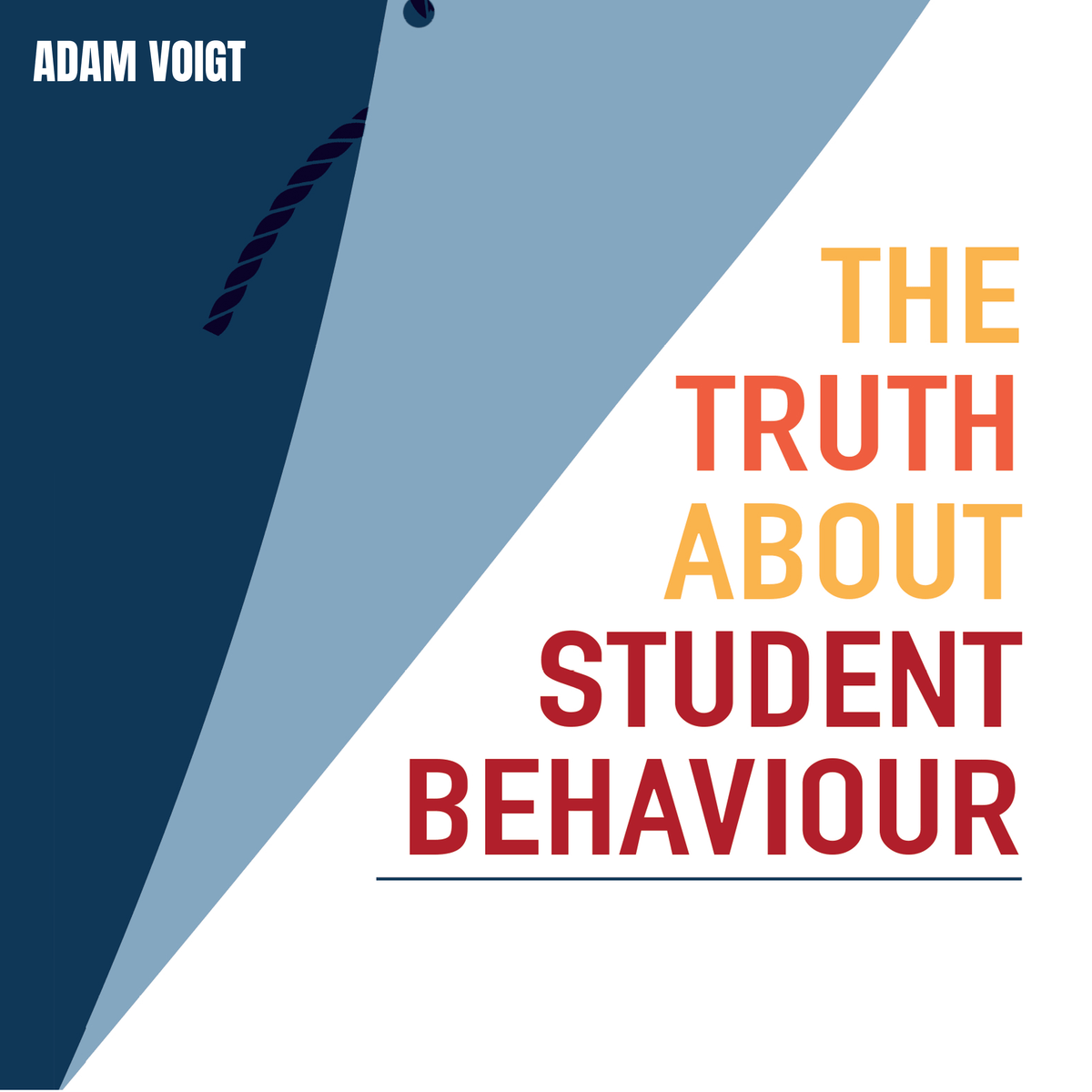 The Truth About Student Behaviour