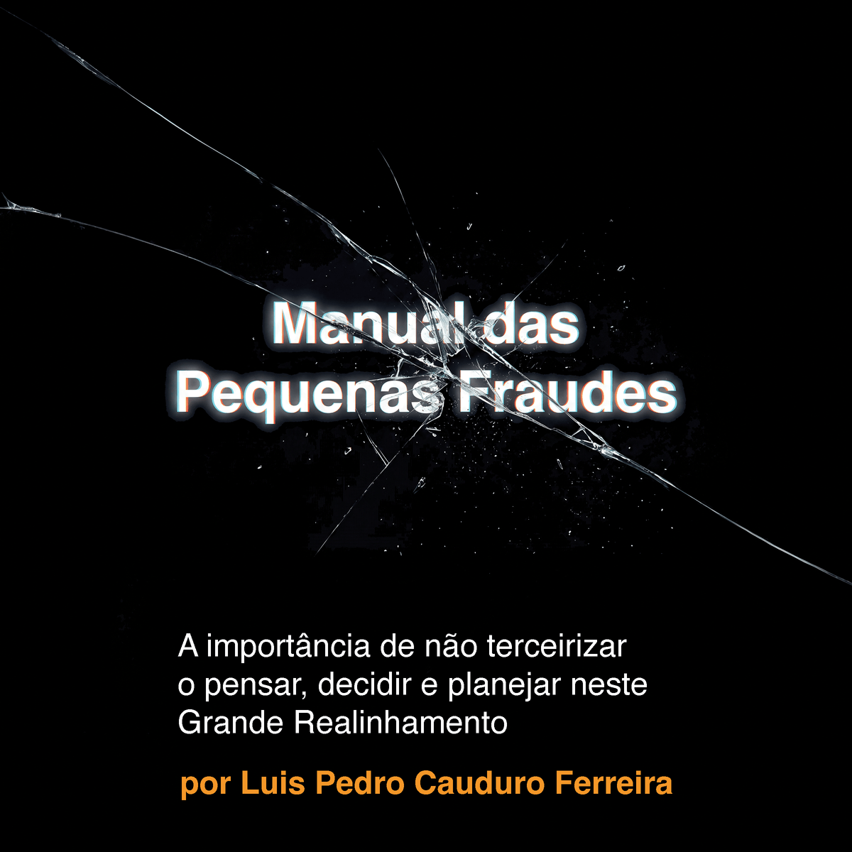 Manual das Pequenas Fraudes