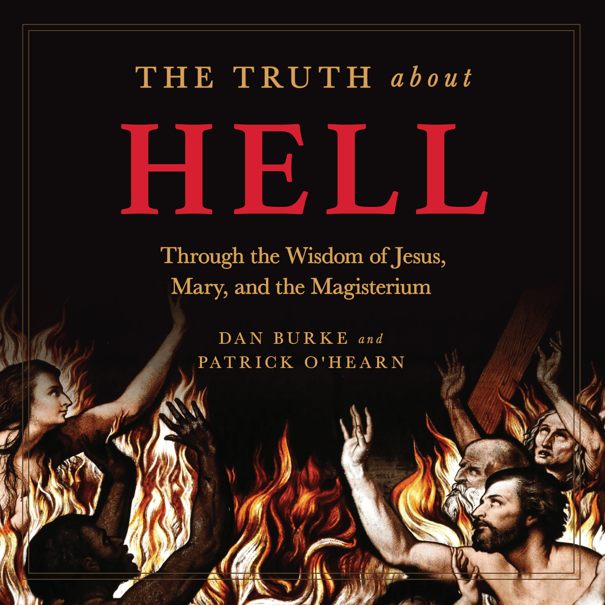 The Truth About Hell