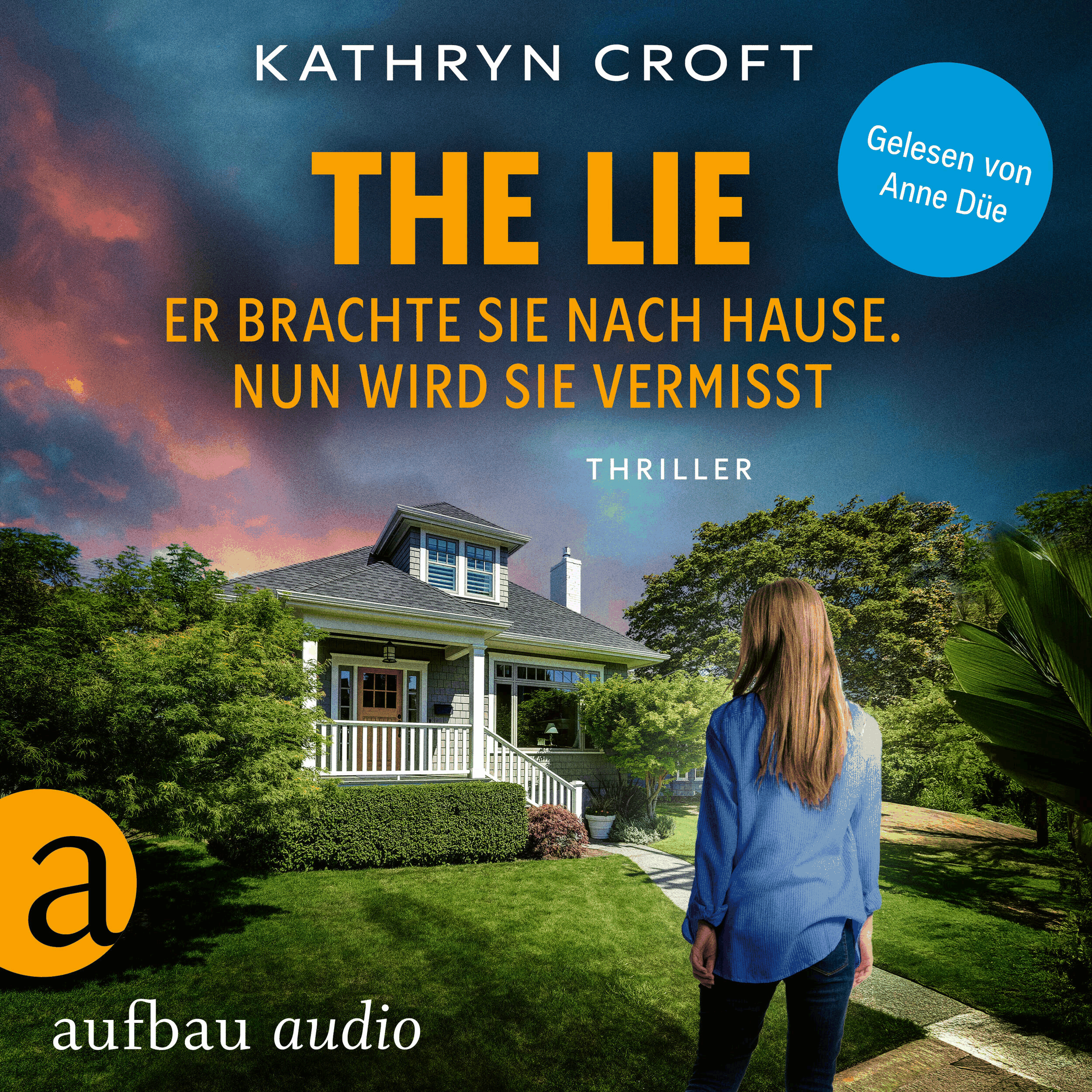 The Lie - Er brachte sie nach Hause. Nun wird sie vermisst (Ungekürzt)