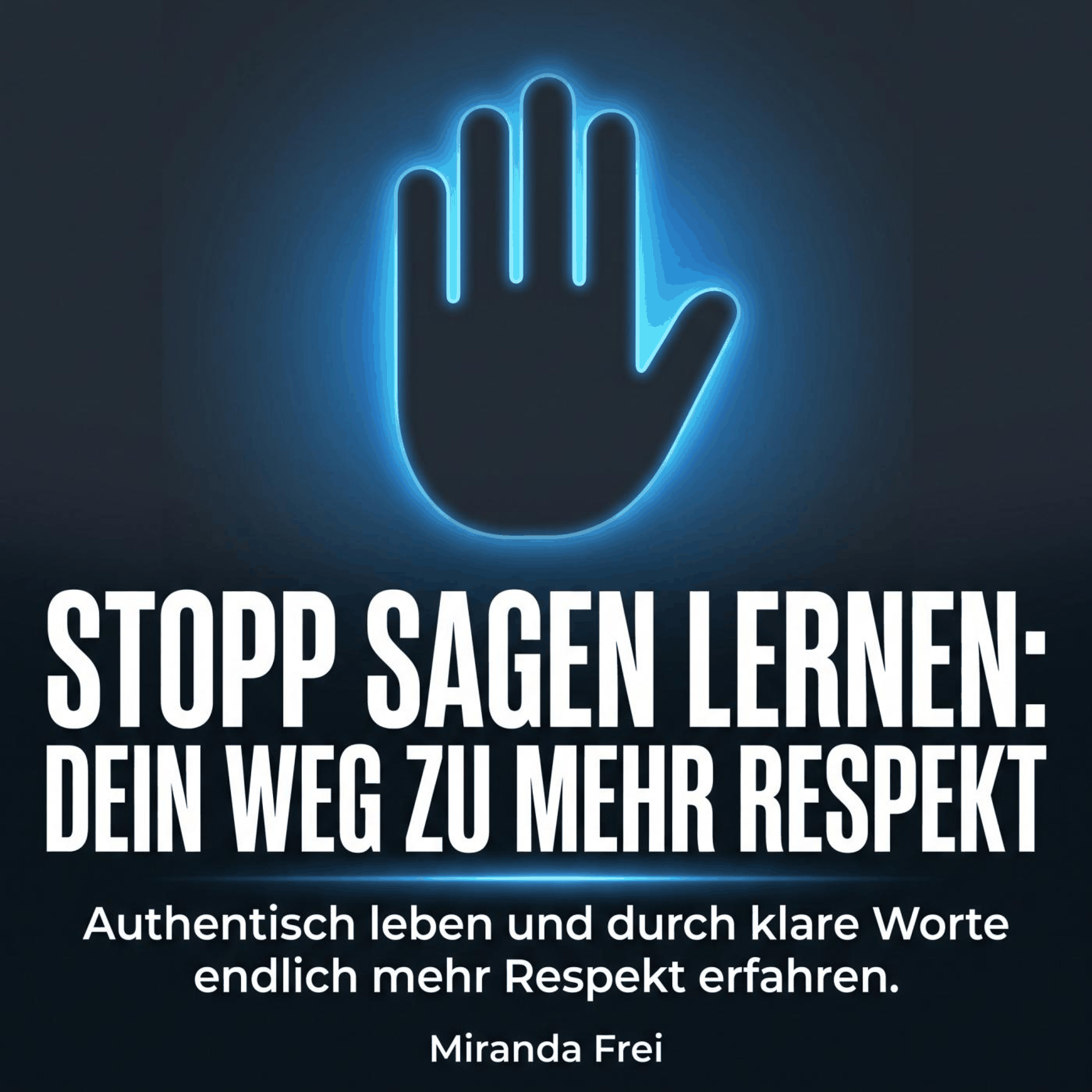 Stopp sagen lernen: Dein Weg zu mehr Respekt
