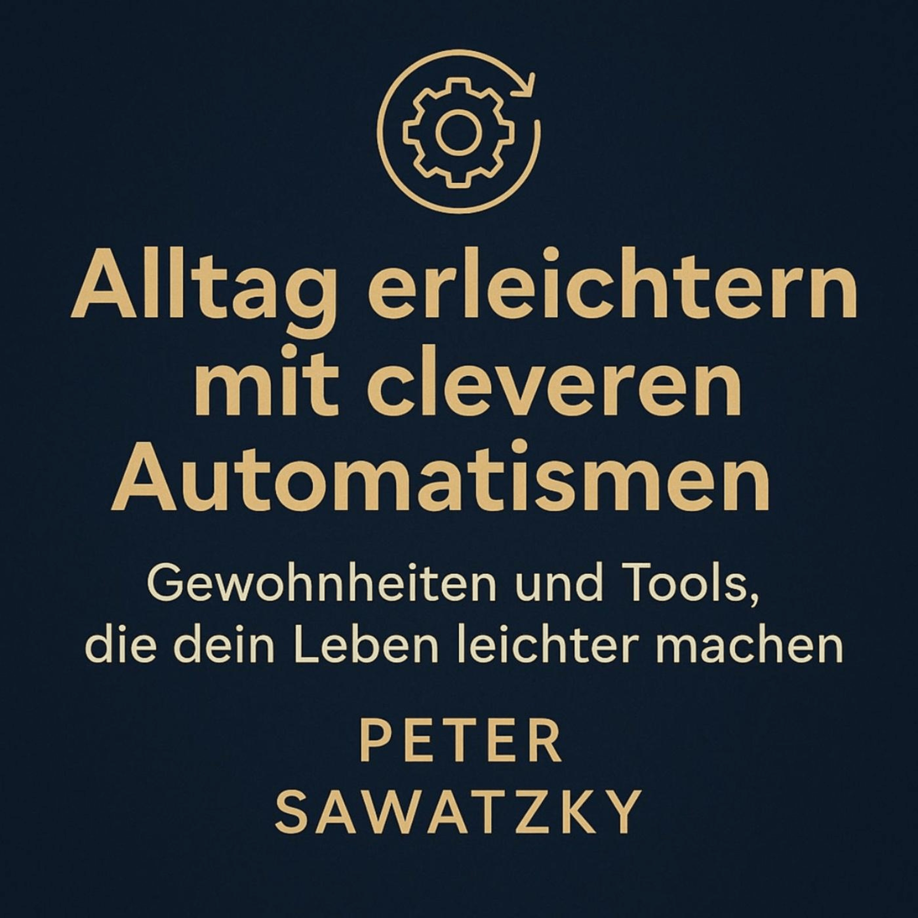 Alltag erleichtern mit cleveren Automatismen