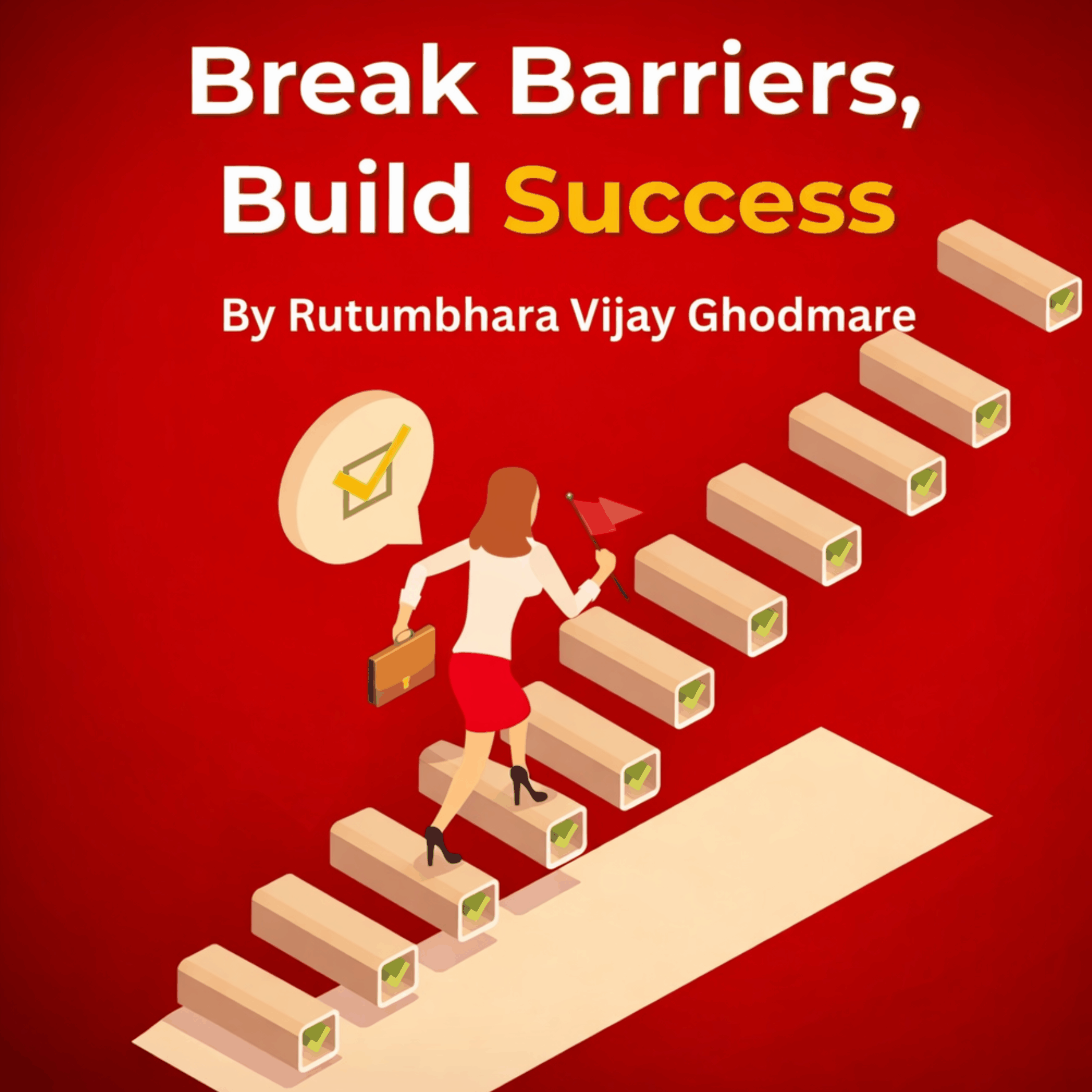 Break Barriers, Build Success