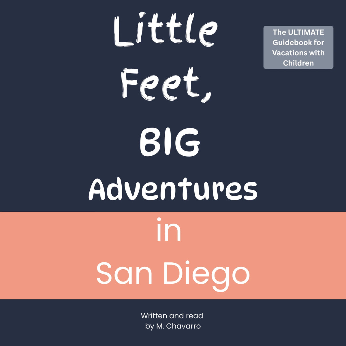 Little Feet, Big Adventures in San Diego