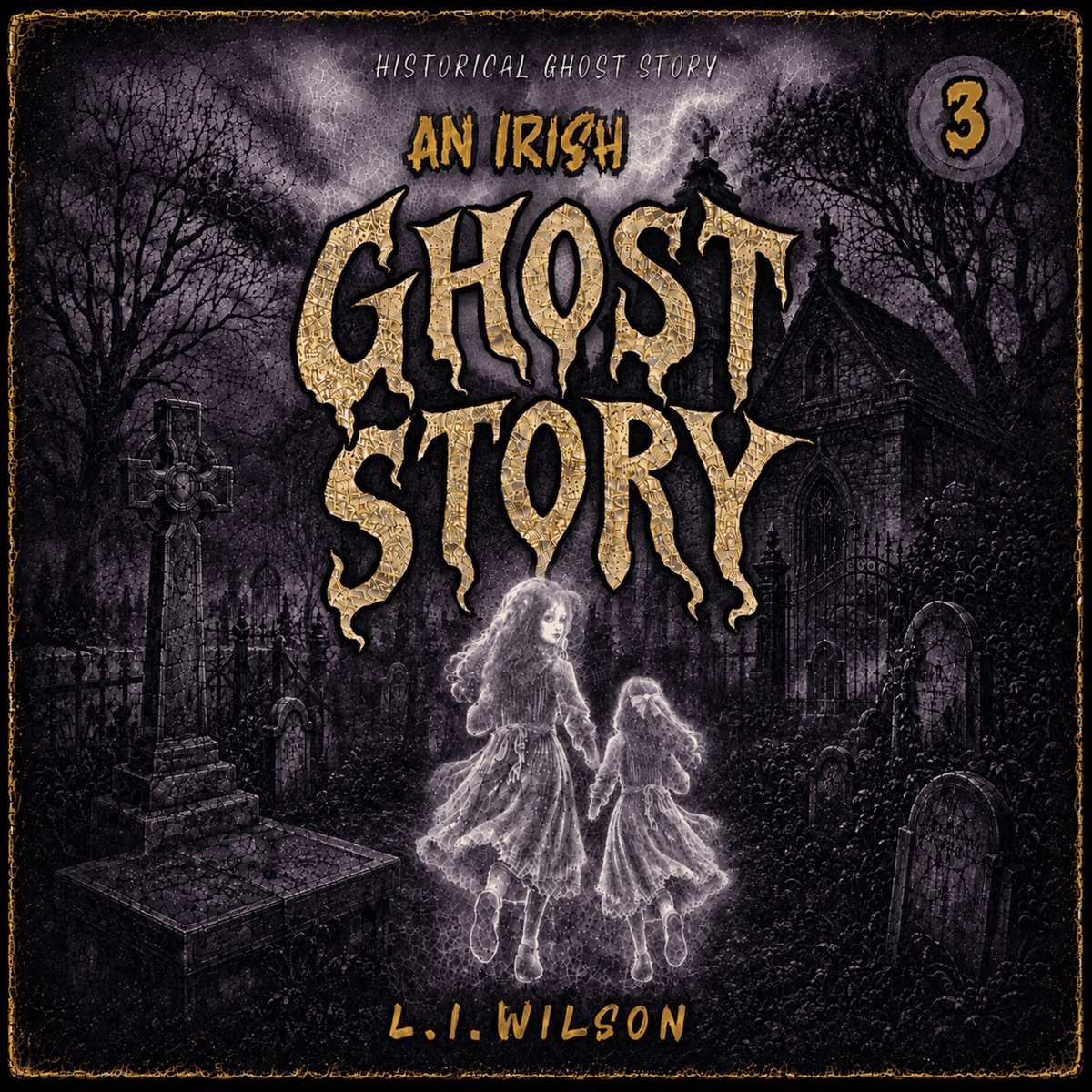 An Irish Ghost Story 3