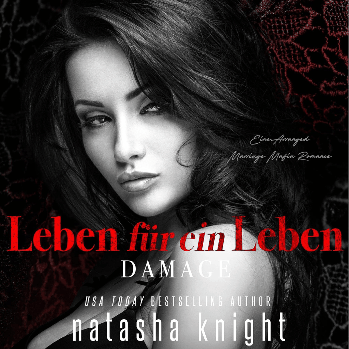 Leben für ein Leben - Damage: Eine Arranged Marriage Mafia Romance