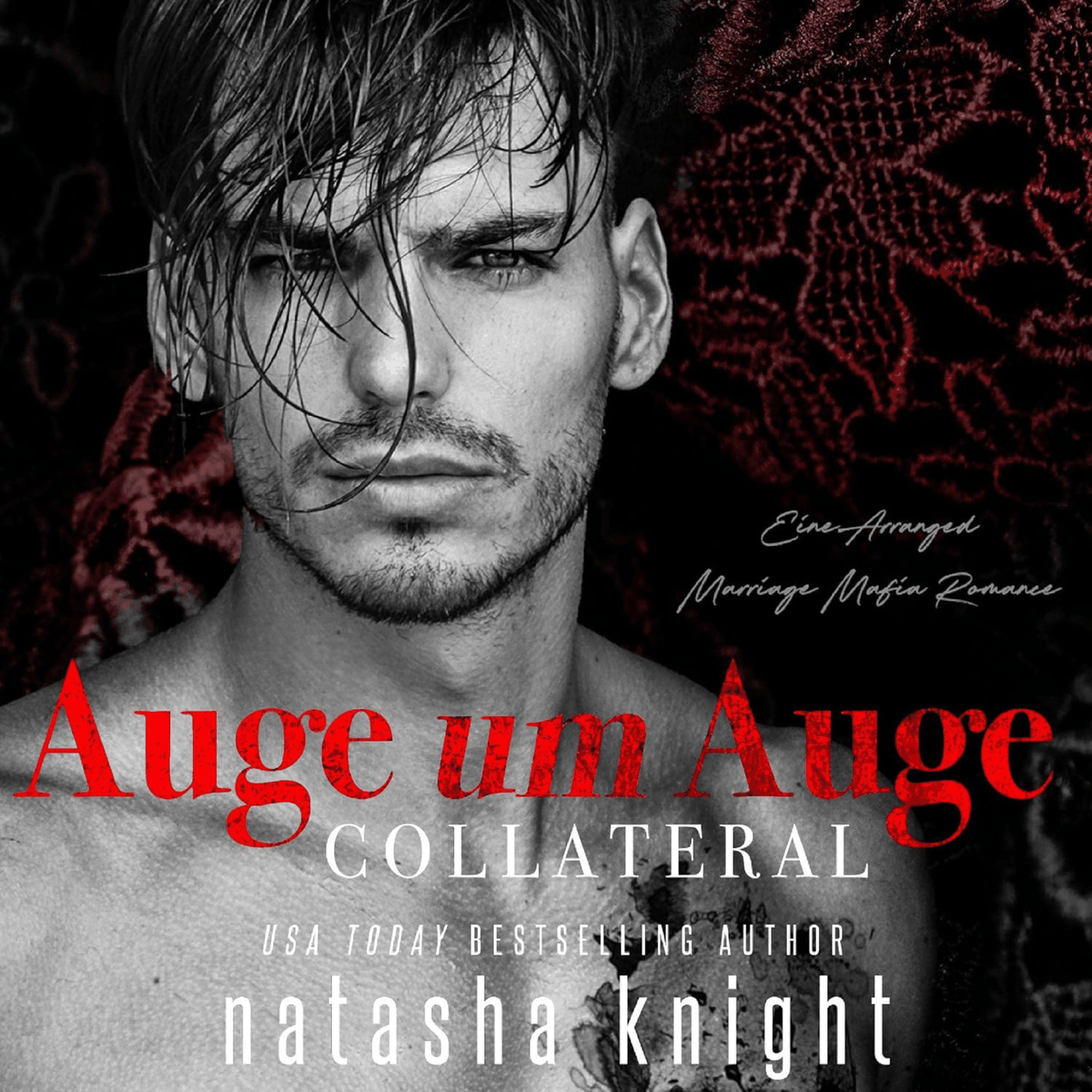 Auge um Auge - Collateral: Eine Arranged Marriage Mafia Romance