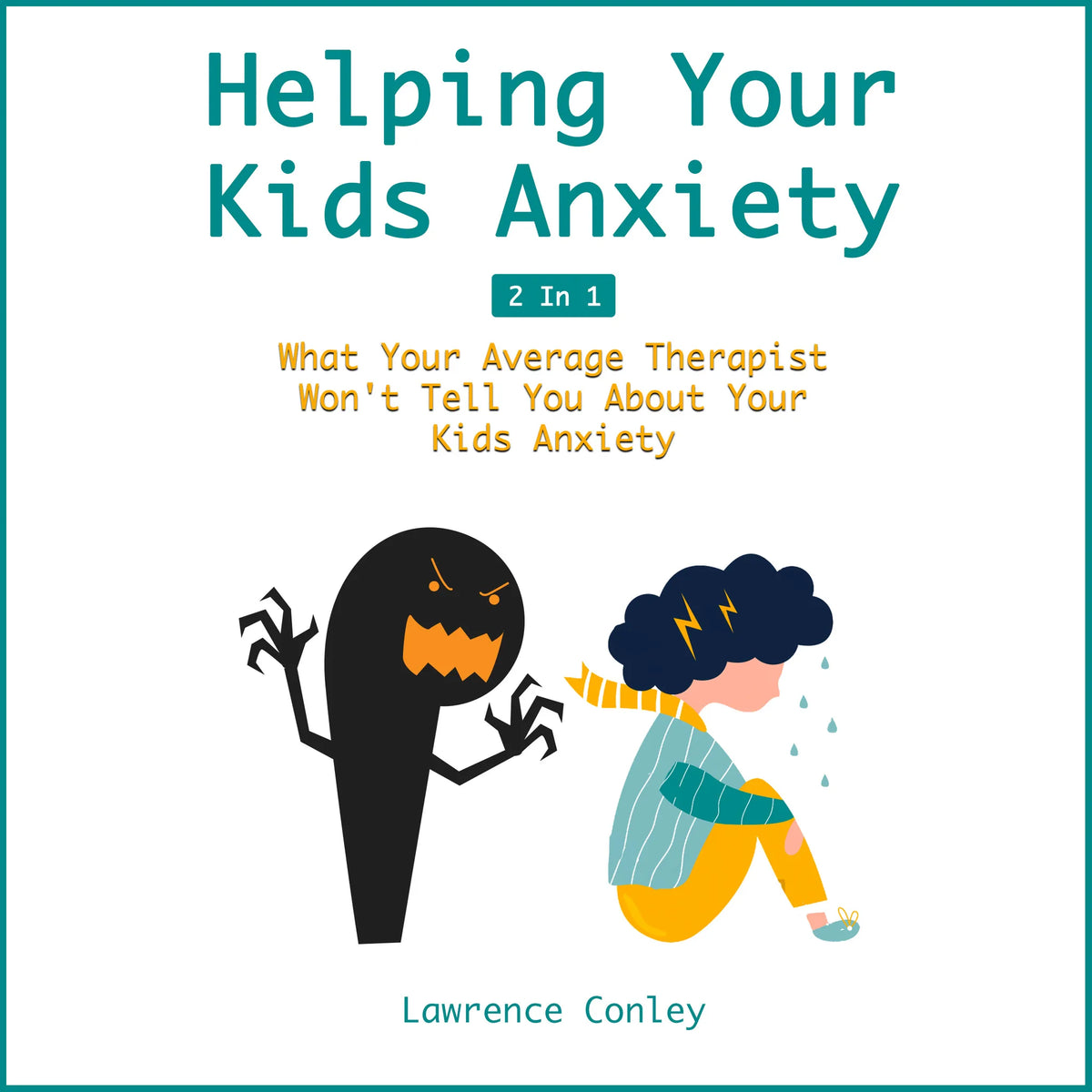 Helping Your Kids Anxiety