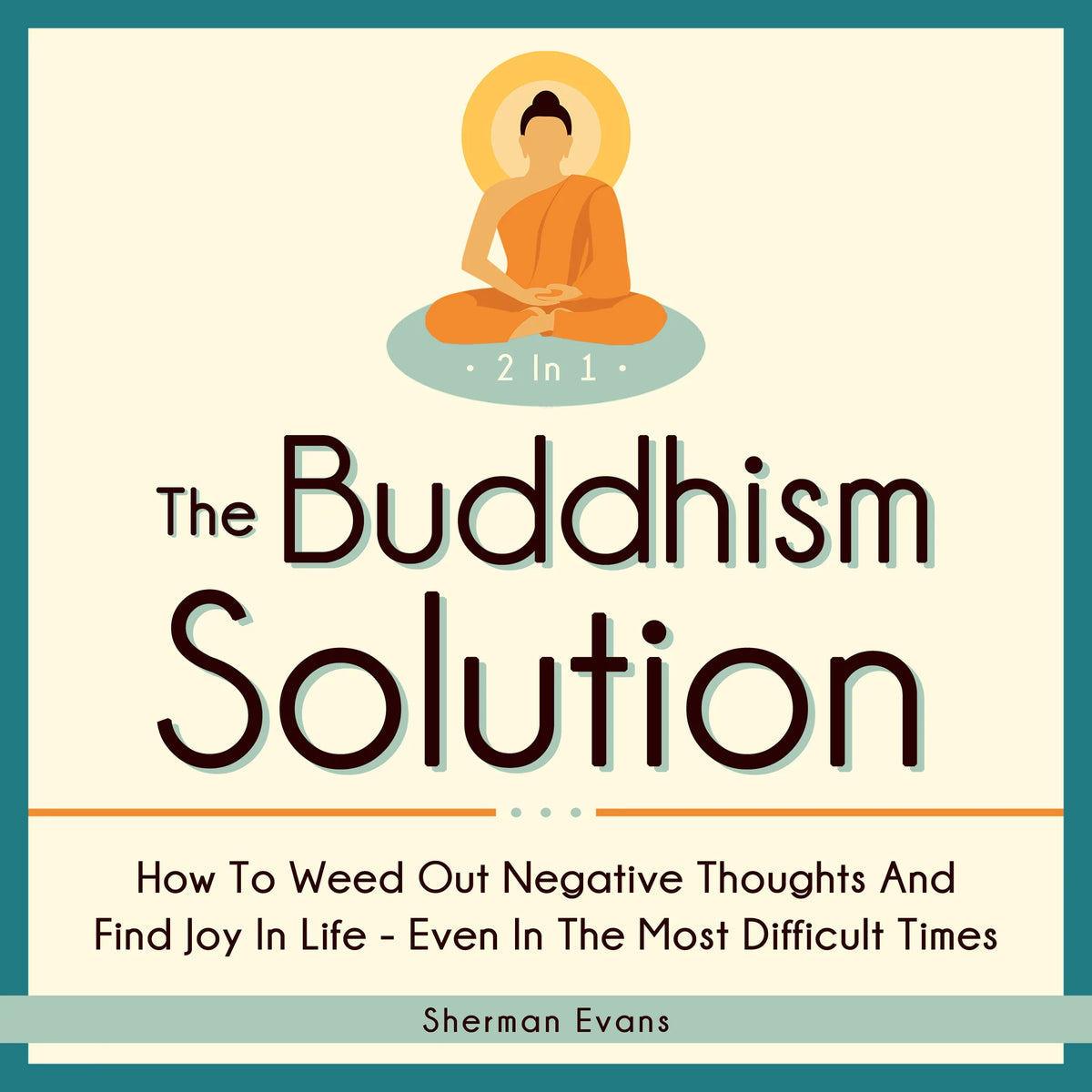 The Buddhism Solution: 2 in 1