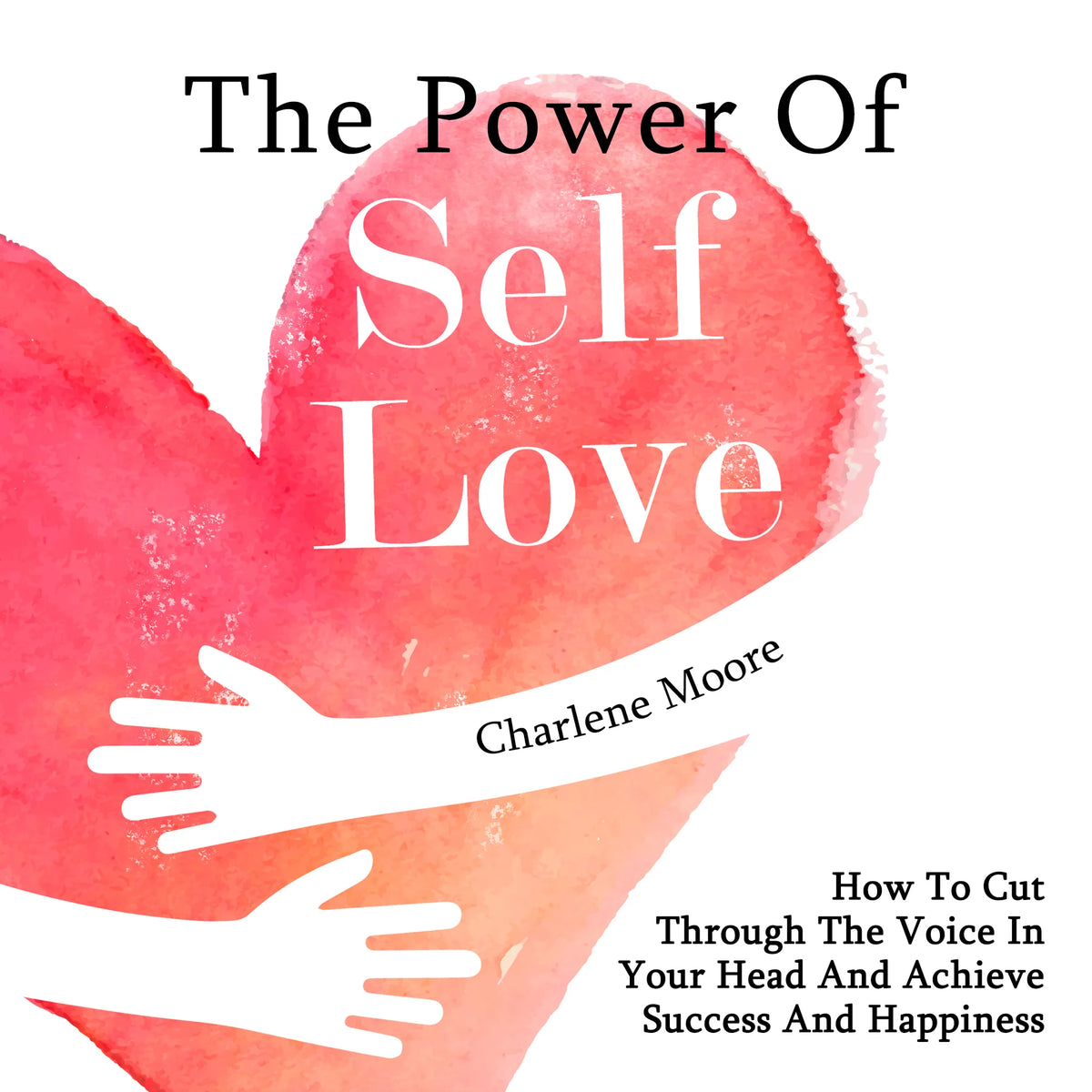 The Power of Self-Love